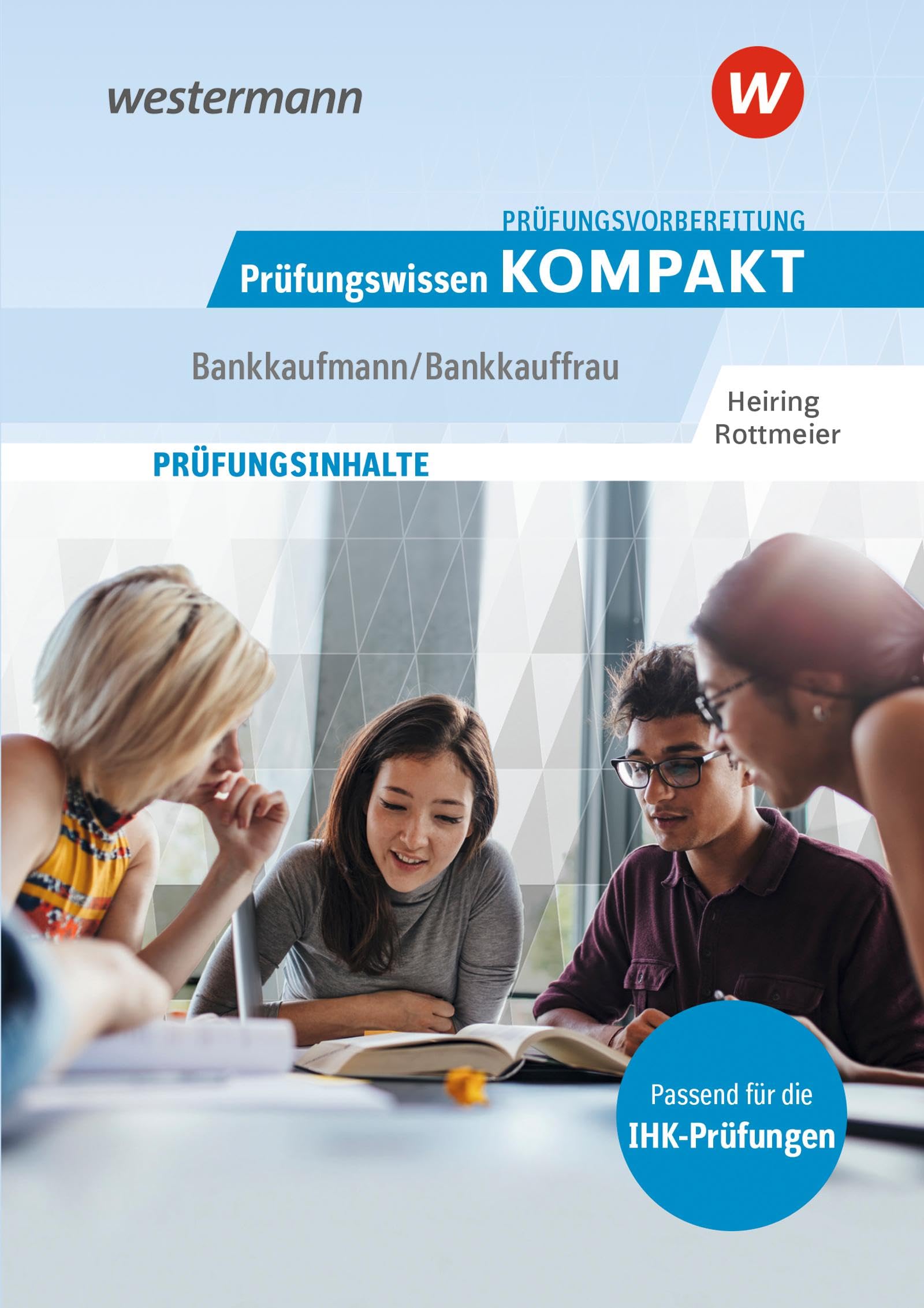 Prüfungsvorbereitung Prüfungswissen KOMPAKT - Bankkaufmann/Bankkauffrau Study Guides