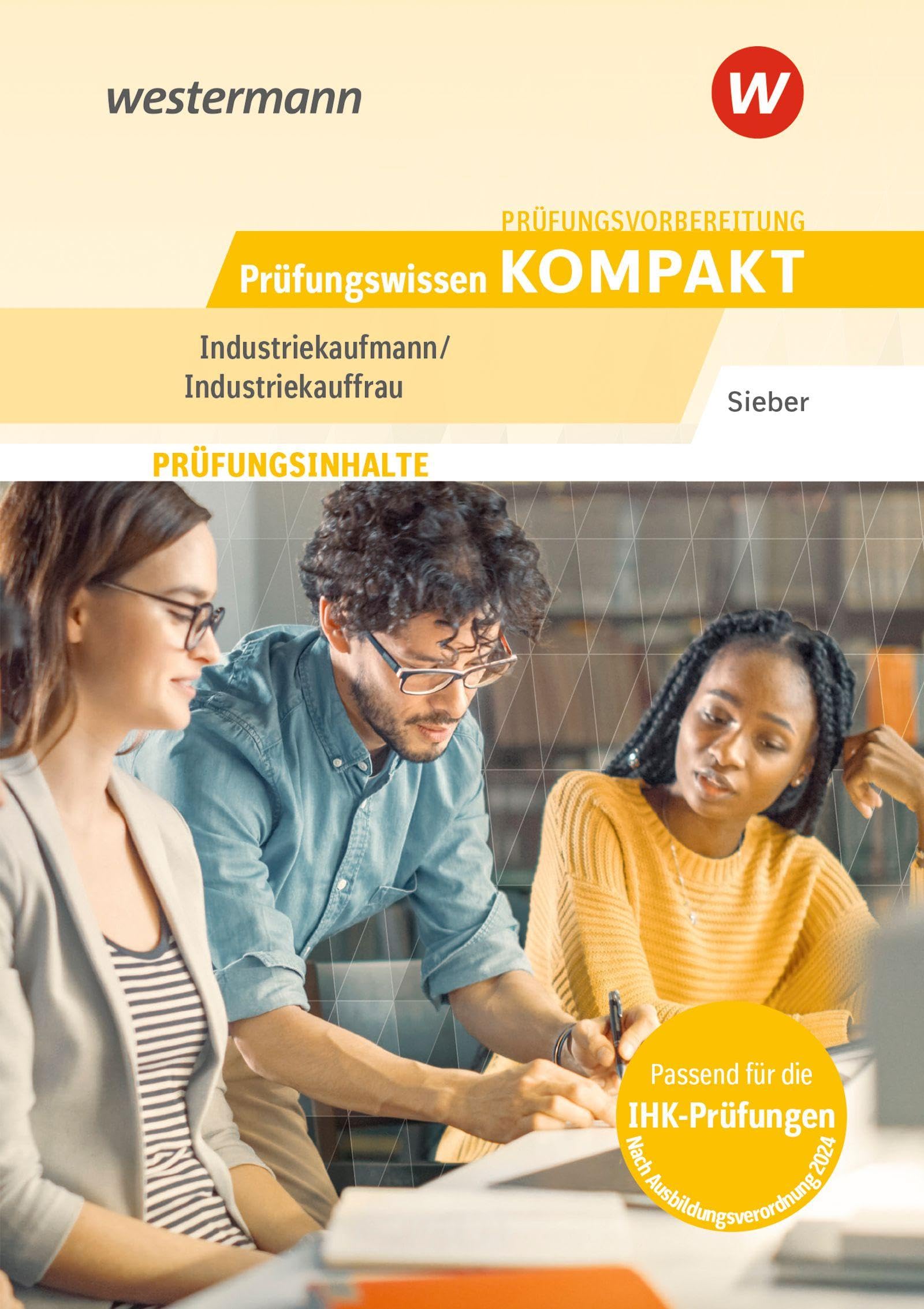 Prüfungsvorbereitung Prüfungswissen KOMPAKT - Industriekaufmann/Industriekauffrau Business, Finance & Career