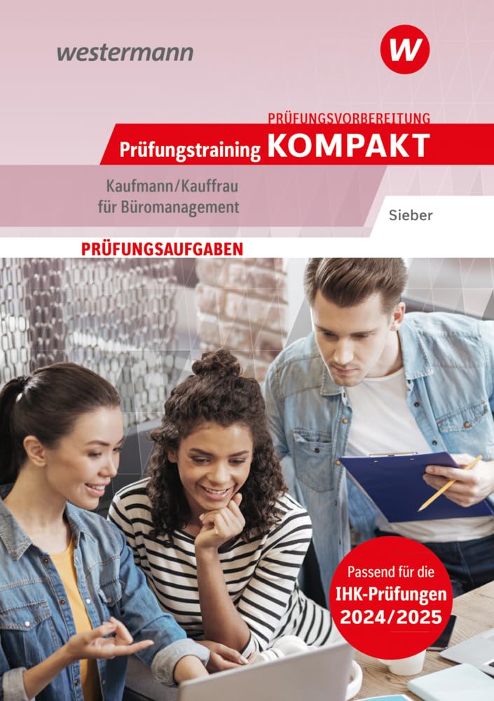 Prüfungsvorbereitung Prüfungstraining KOMPAKT - Kaufmann/Kauffrau für Büromanagement Study Guides