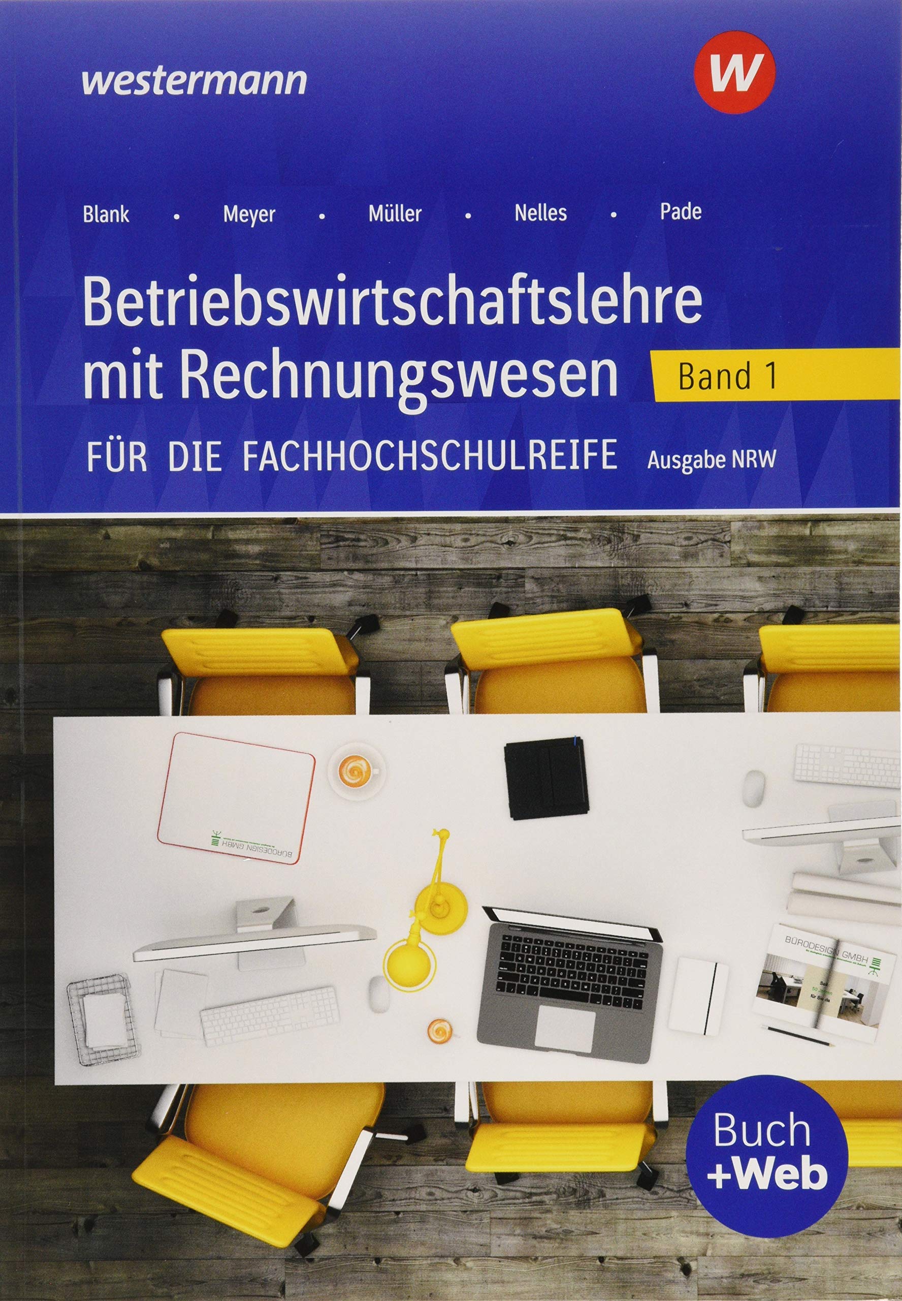 Betriebswirtschaftslehre mit Rechnungswesen 1. Schülerband. Für die Fachhochschulreife. Nordrhein-Westfalen Business, Finance & Career