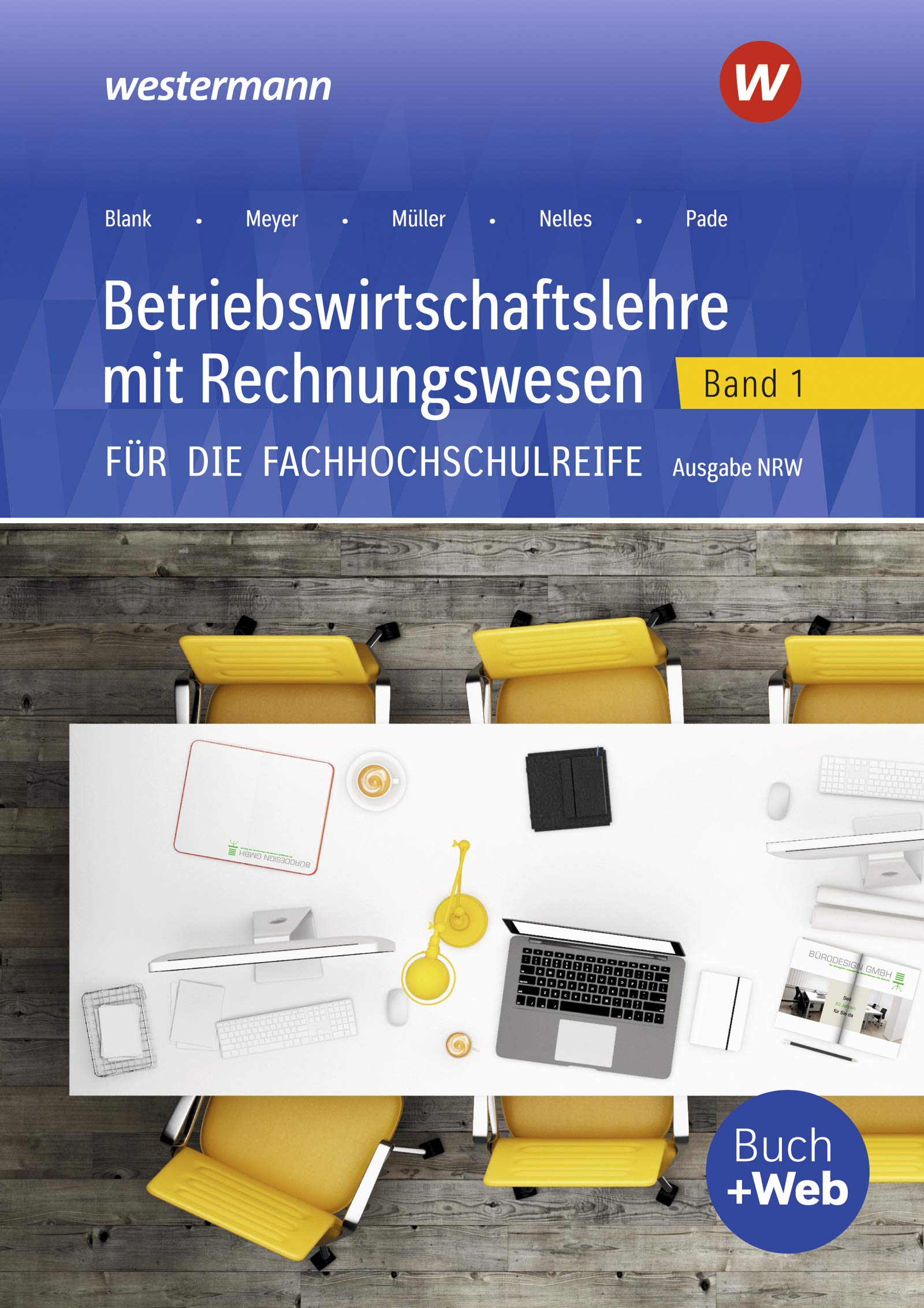 Betriebswirtschaftslehre mit Rechnungswesen 1. Schülerband. Für die Fachhochschulreife. Nordrhein-Westfalen Business, Finance & Career