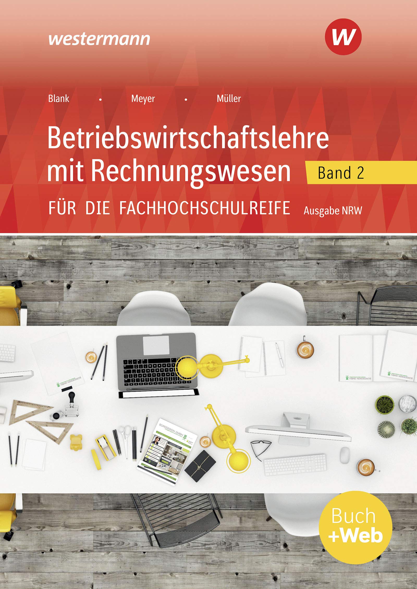 Betriebswirtschaftslehre mit Rechnungswesen 2. Schülerband. Für die Fachhochschulreife. Nordrhein-Westfalen Business, Finance & Career