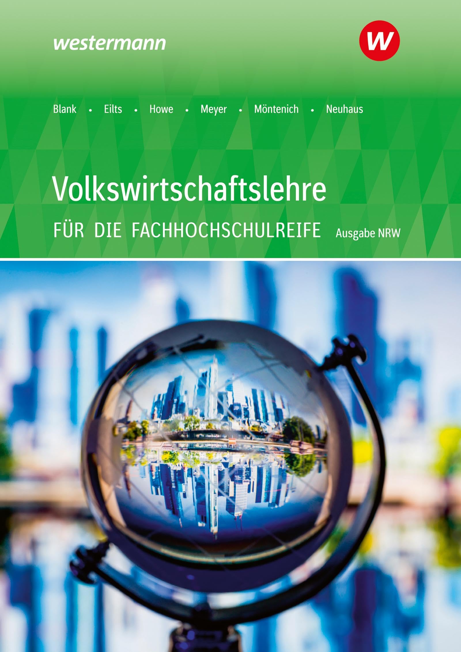 Volkswirtschaftslehre - Ausgabe für die Höhere Berufsfachschule Nordrhein-Westfalen: Schulbuch Business, Finance & Career