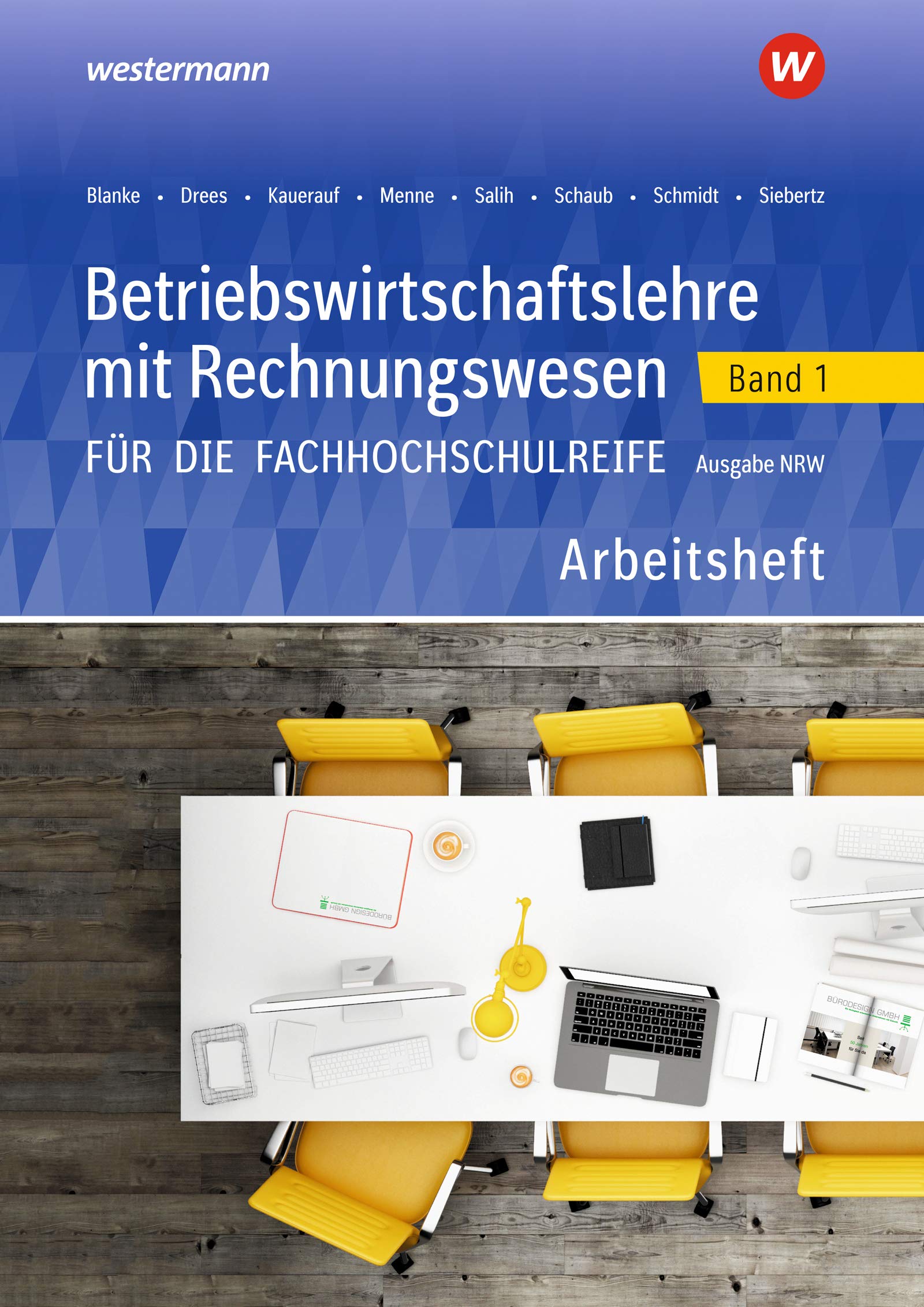 Betriebswirtschaftslehre mit Rechnungswesen 1. Arbeitsheft. Für die Fachhochschulreife. Nordrhein-Westfalen Business, Finance & Career