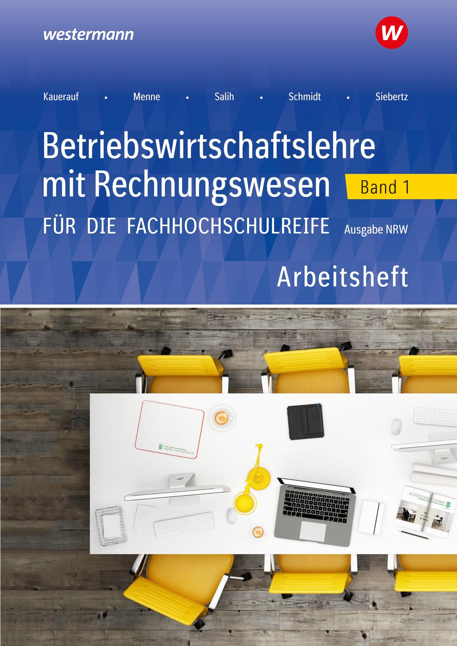 Betriebswirtschaftslehre mit Rechnungswesen 1. Arbeitsheft. Für die Fachhochschulreife. Nordrhein-Westfalen Business, Finance & Career