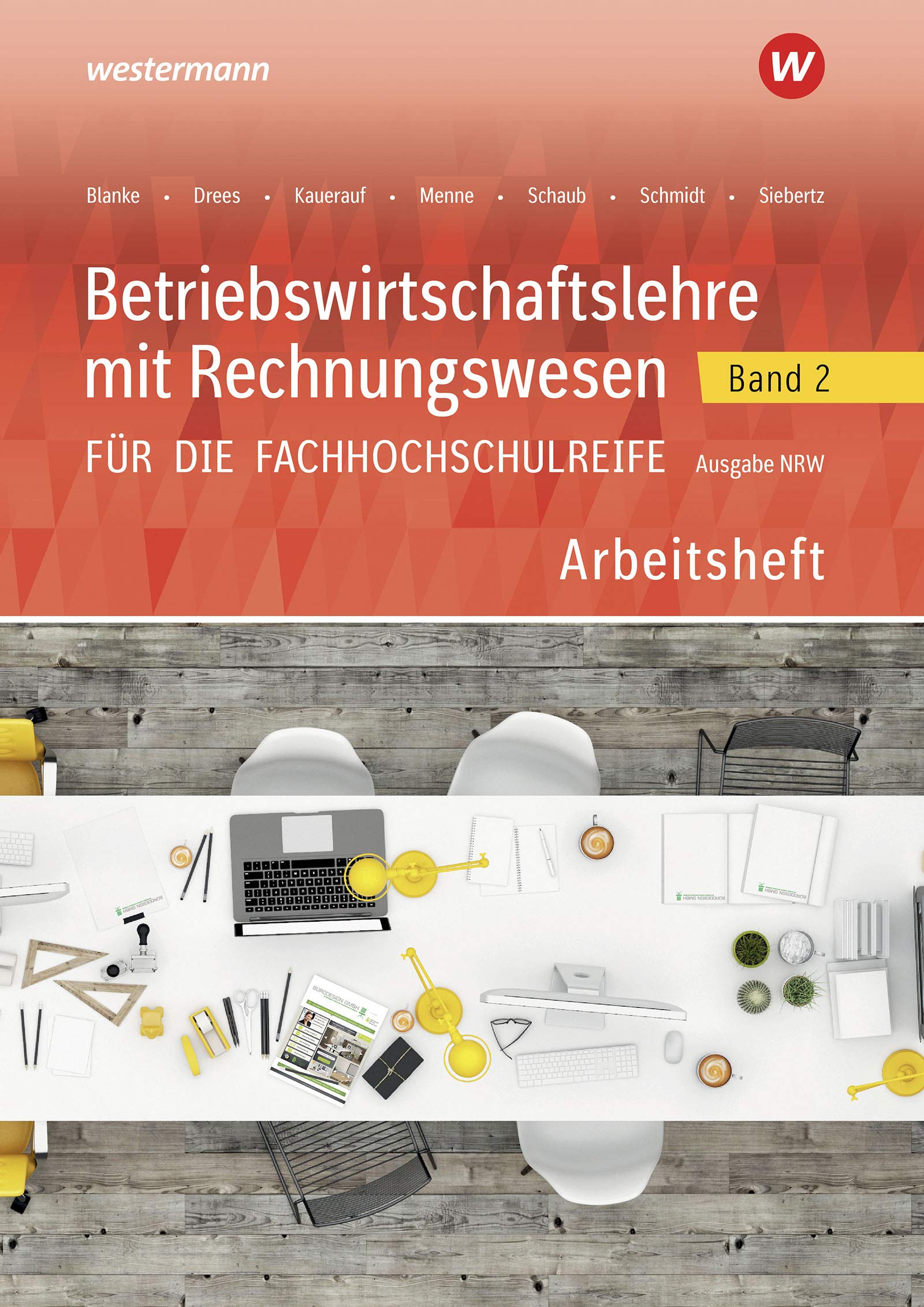Betriebswirtschaftslehre mit Rechnungswesen 2. Arbeitsheft. Für die Fachhochschulreife. Nordrhein-Westfalen Business, Finance & Career