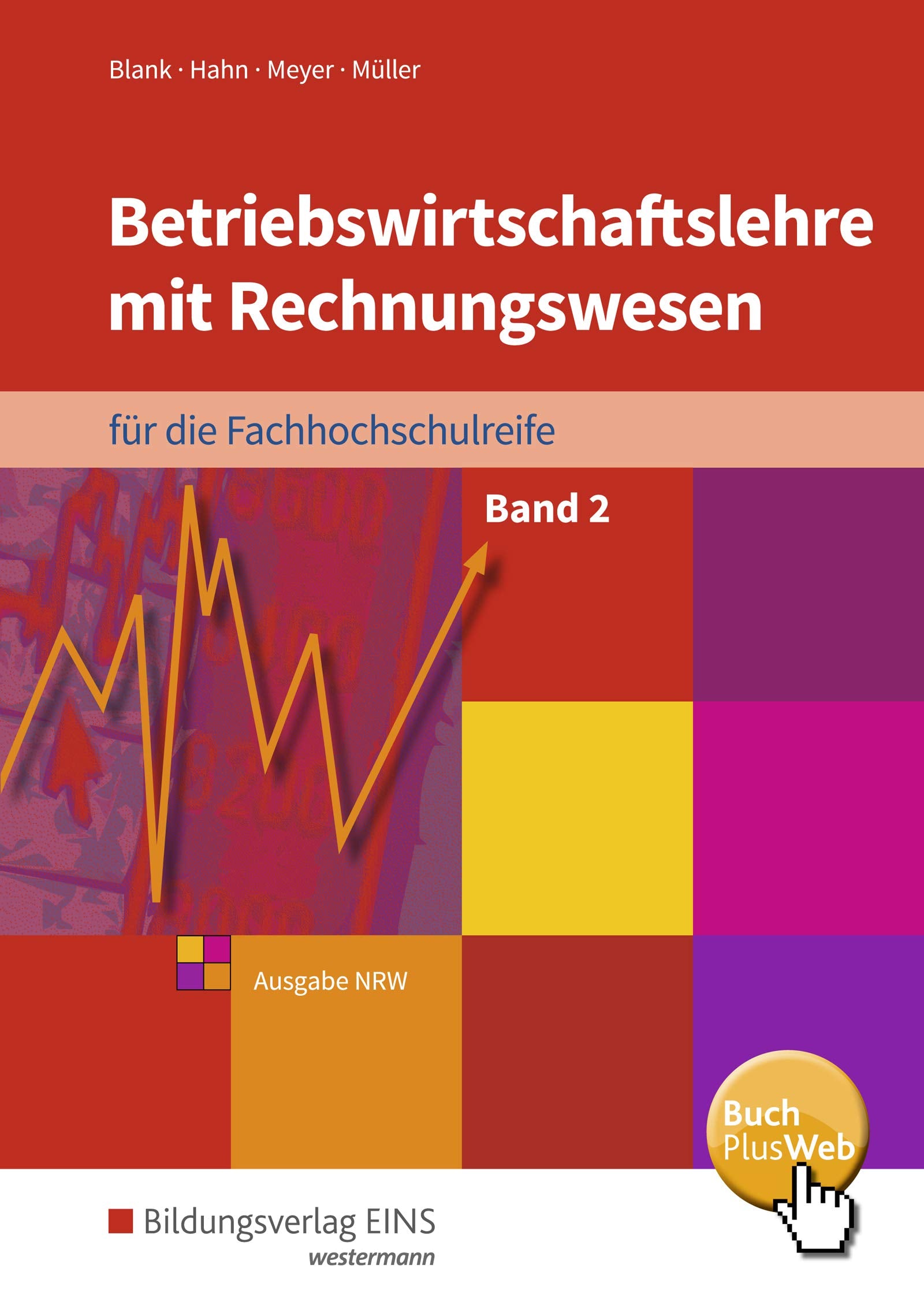Betriebswirtschaftslehre mit Rechnungswesen für die Fachhochschulreife - Ausgabe Nordrhein-Westfalen Study Guides