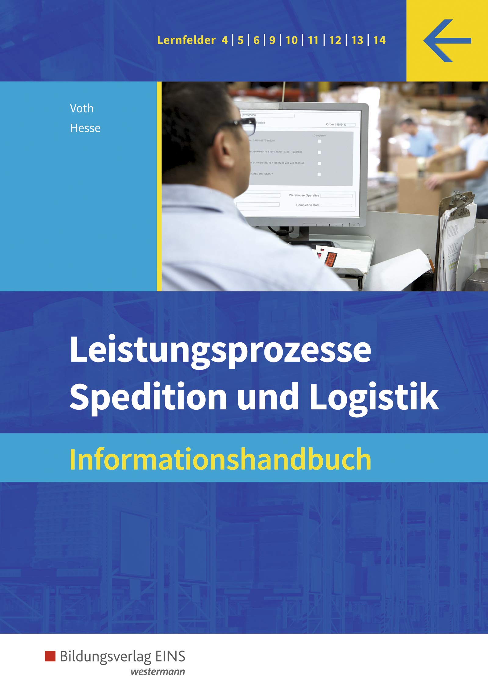Spedition und Logistik. Leistungsprozesse. Informationshandbuch Study Guides