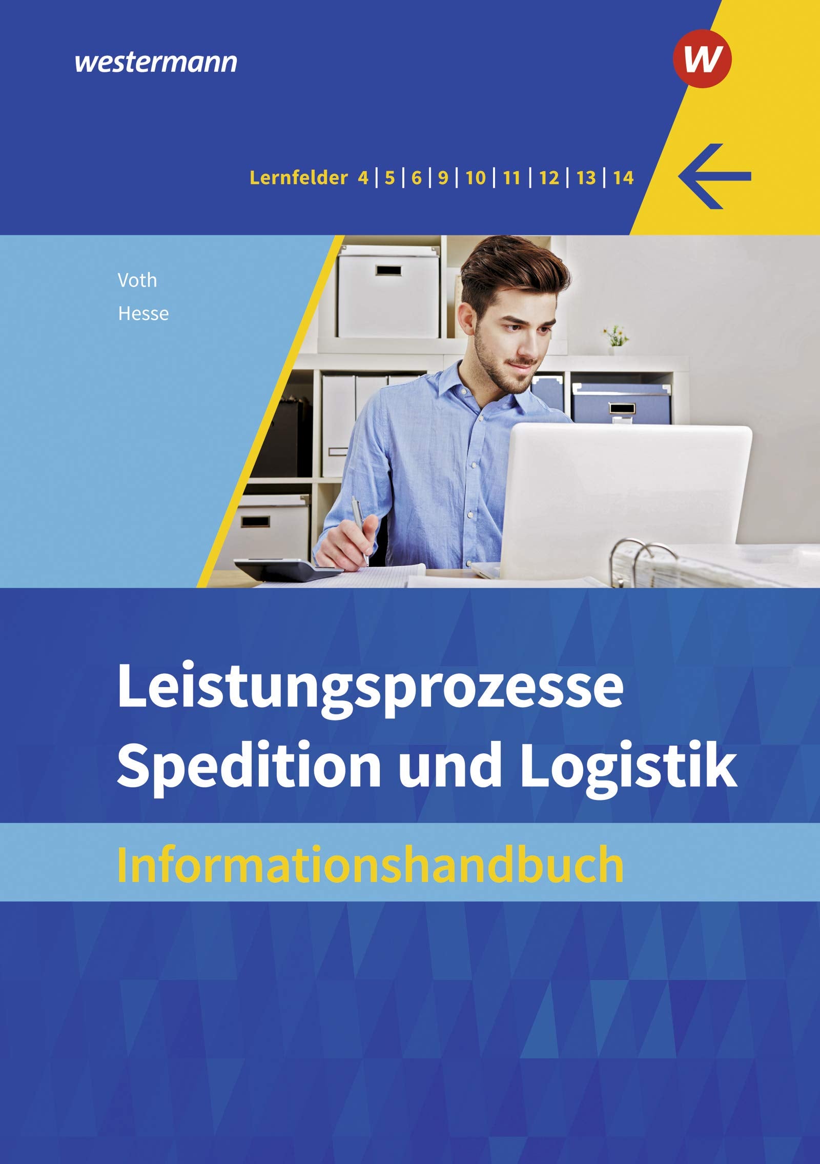 Spedition und Logistik: Informationshandbücher und Lernsituationen / Leistungsprozesse: Informationshandbuch Study Guides