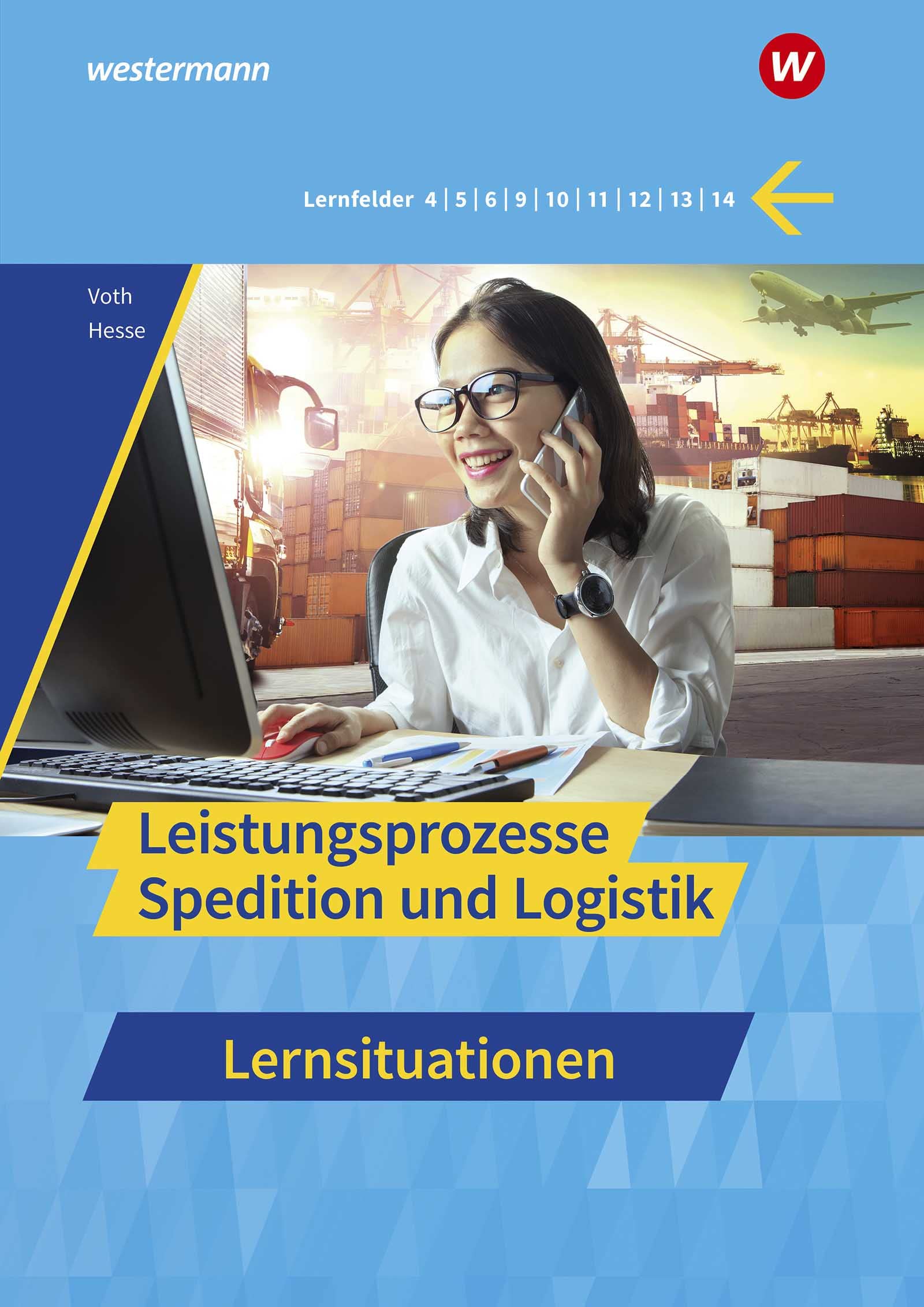 Spedition und Logistik: Leistungsprozesse Lernsituationen (Spedition und Logistik: Informationshandbücher und Lernsituationen) Study Guides