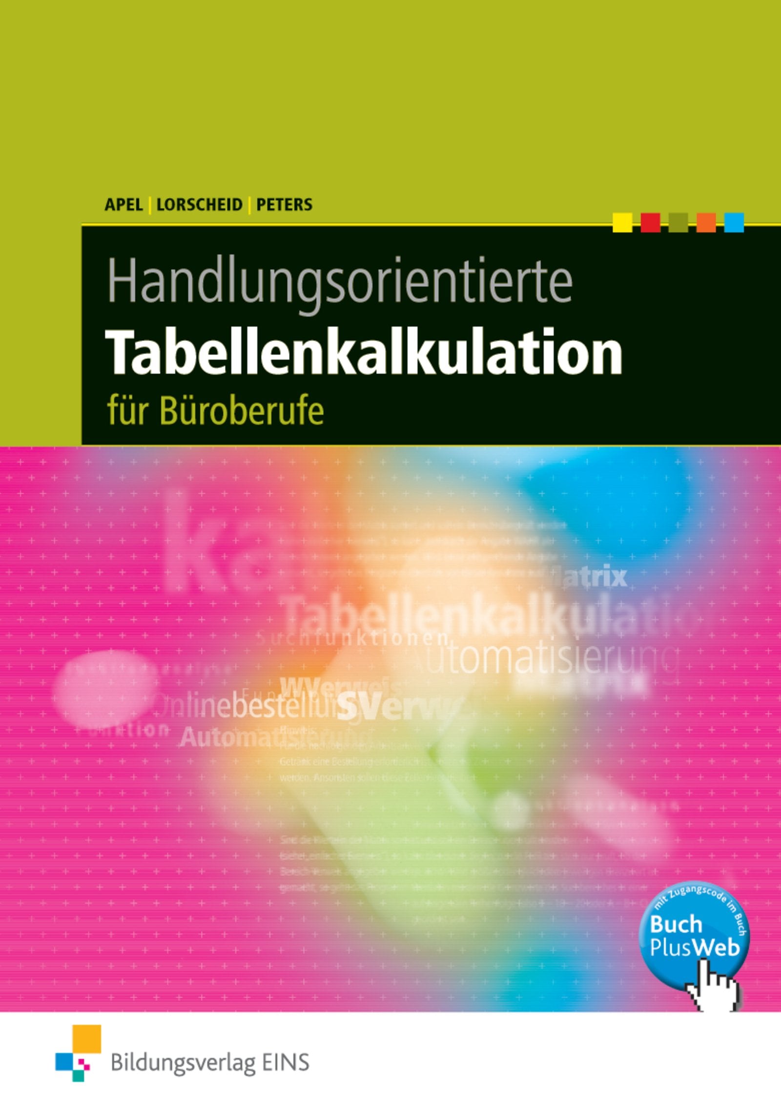 Handlungsorientierte Tabellenkalkulation. Büroberufe Schülerbuch Study Guides