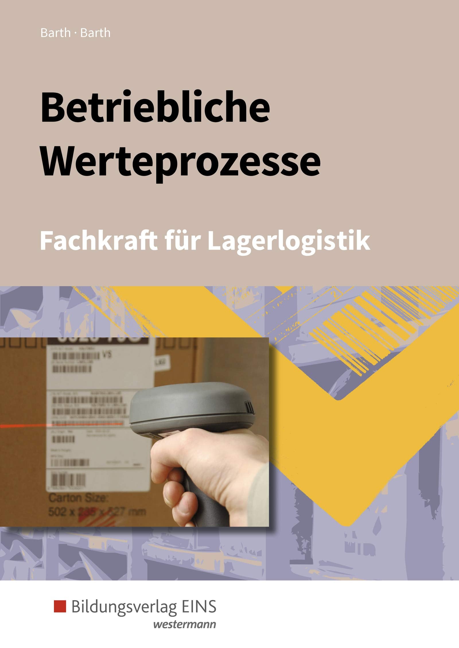 Betriebliche Werteprozesse. Schülerband Study Guides