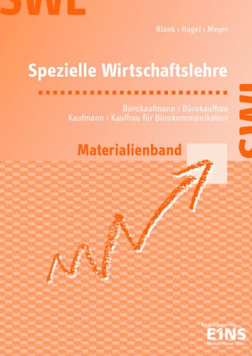 Spezielle Wirtschaftslehre Bürokaufleute/Kaufleute für Bürokommunikation. Materialienband Lehrerhandbuch Study Guides