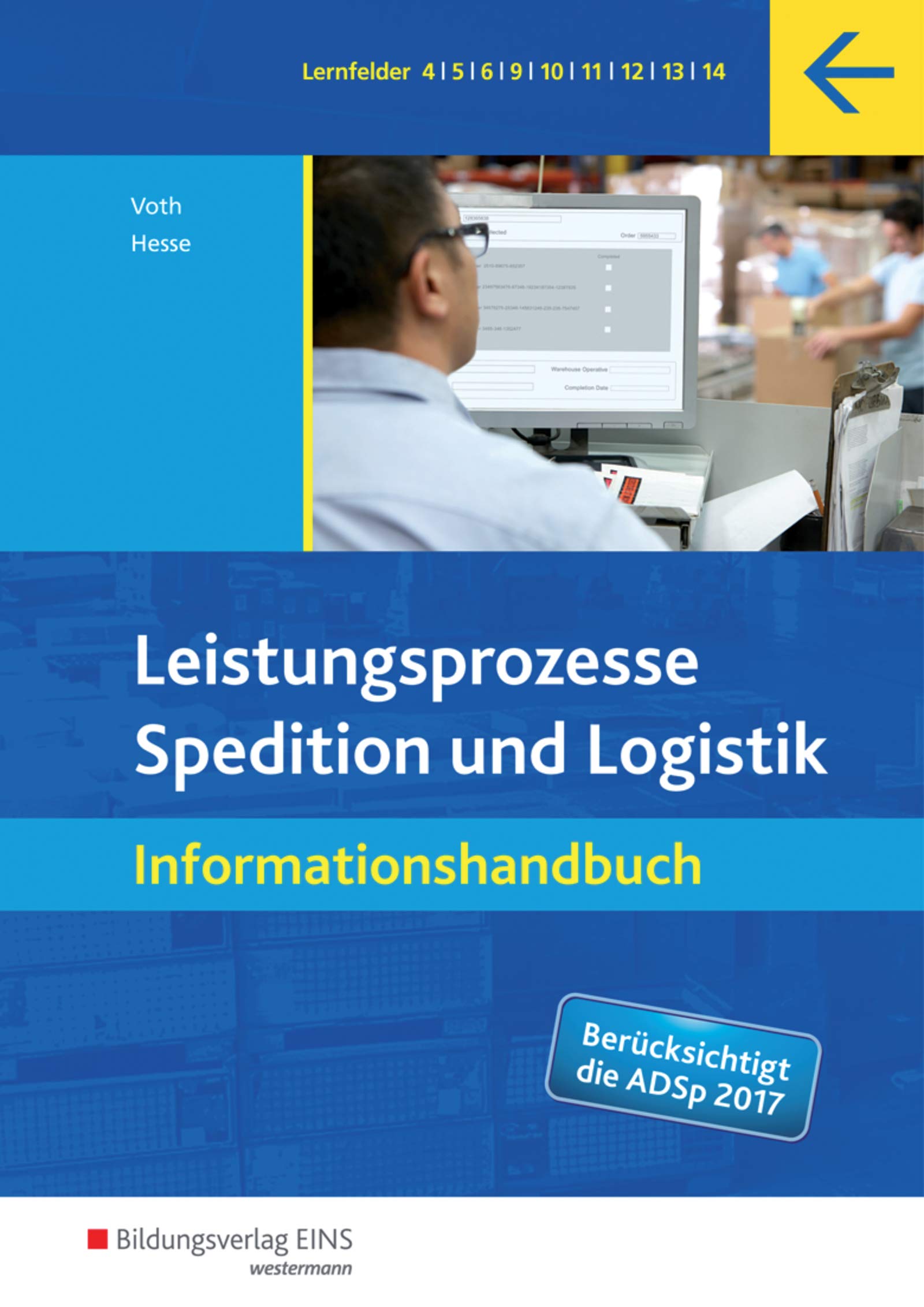 Spedition und Logistik: Leistungsprozesse: Informationshandbuch Study Guides