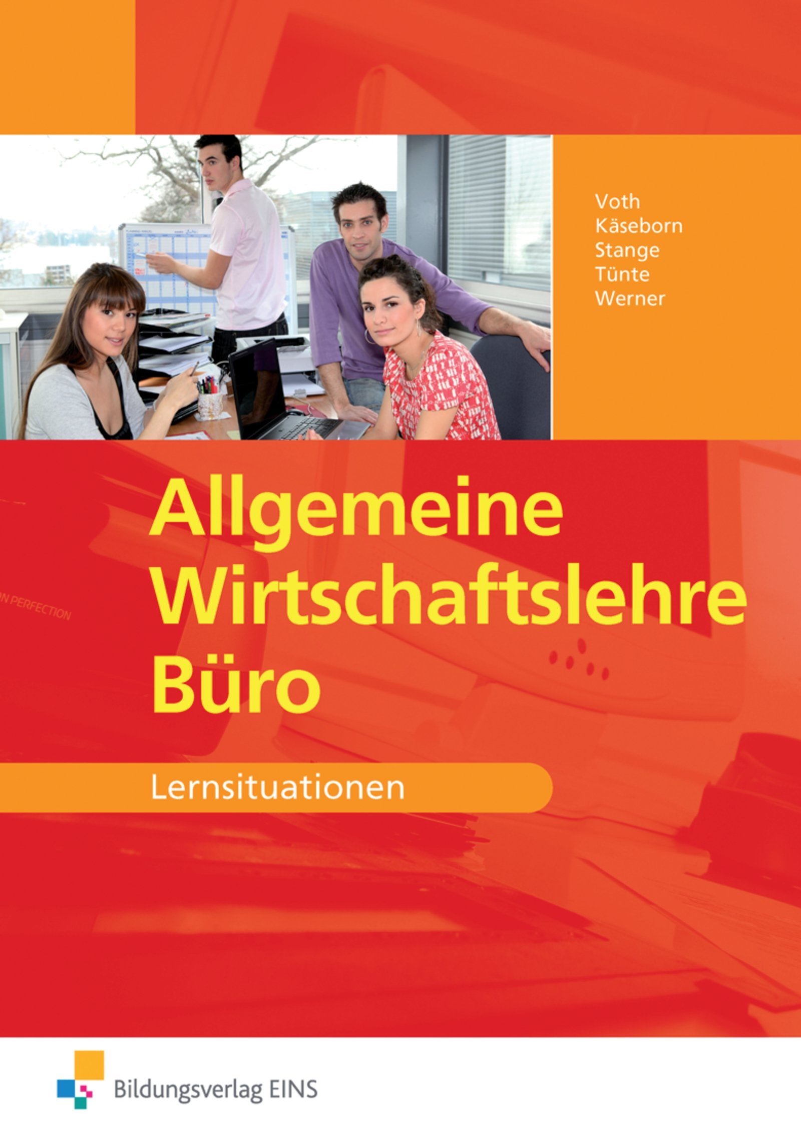 Allgemeine Wirtschaftslehre Büro: Lernsituationen Business, Finance & Career