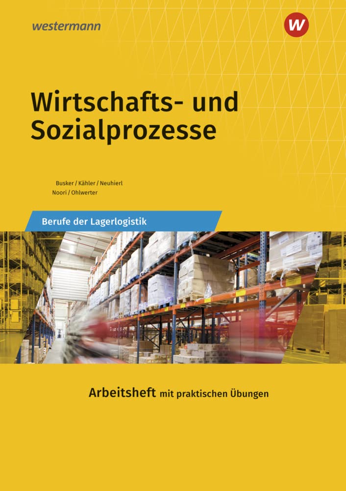 Wirtschafts- und Sozialprozesse: Berufe der Lagerlogistik Arbeitsheft Study Guides