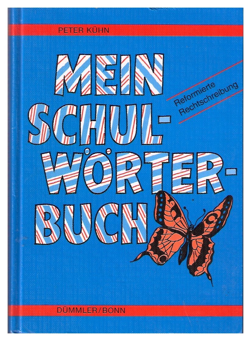Mein Schulwörterbuch: Zur neuen Rechtschreibung, Sprachbetrachtung, Sprachbildung, Sprachgestaltung Books