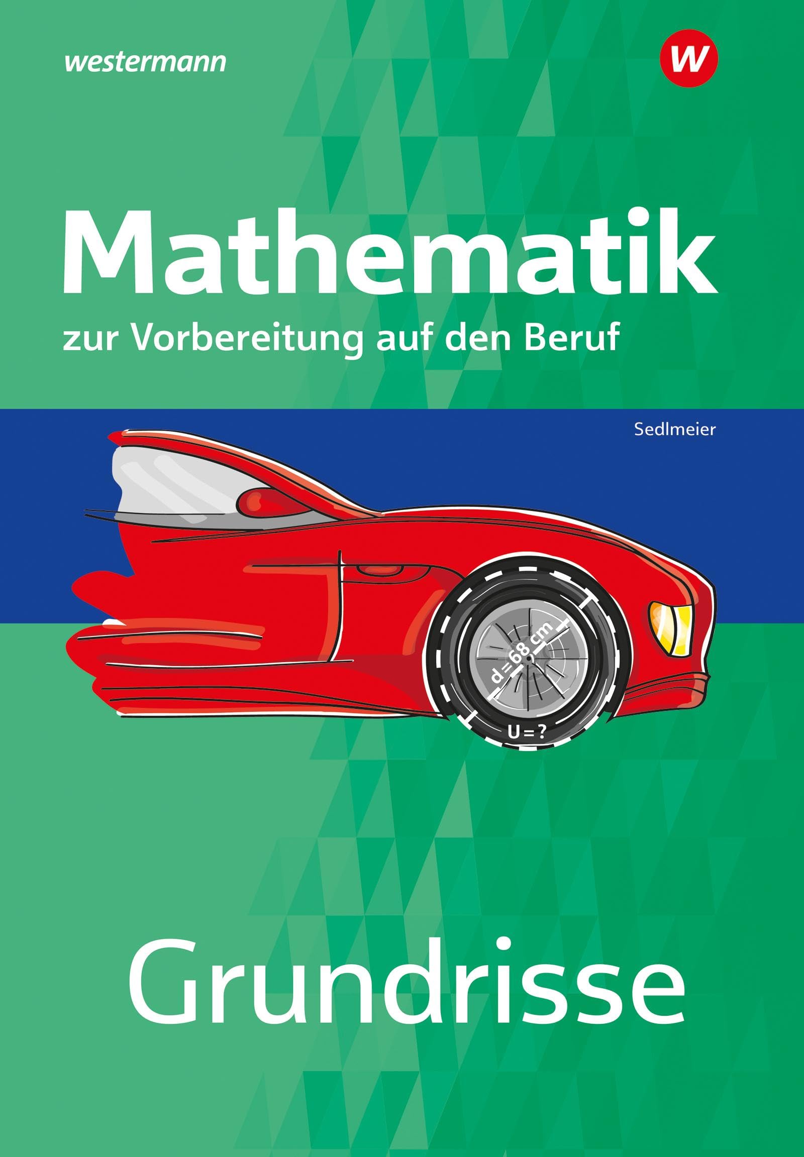 Grundrisse Mathematik zur Vorbereitung auf den Beruf: Arbeitsheft Business, Finance & Career