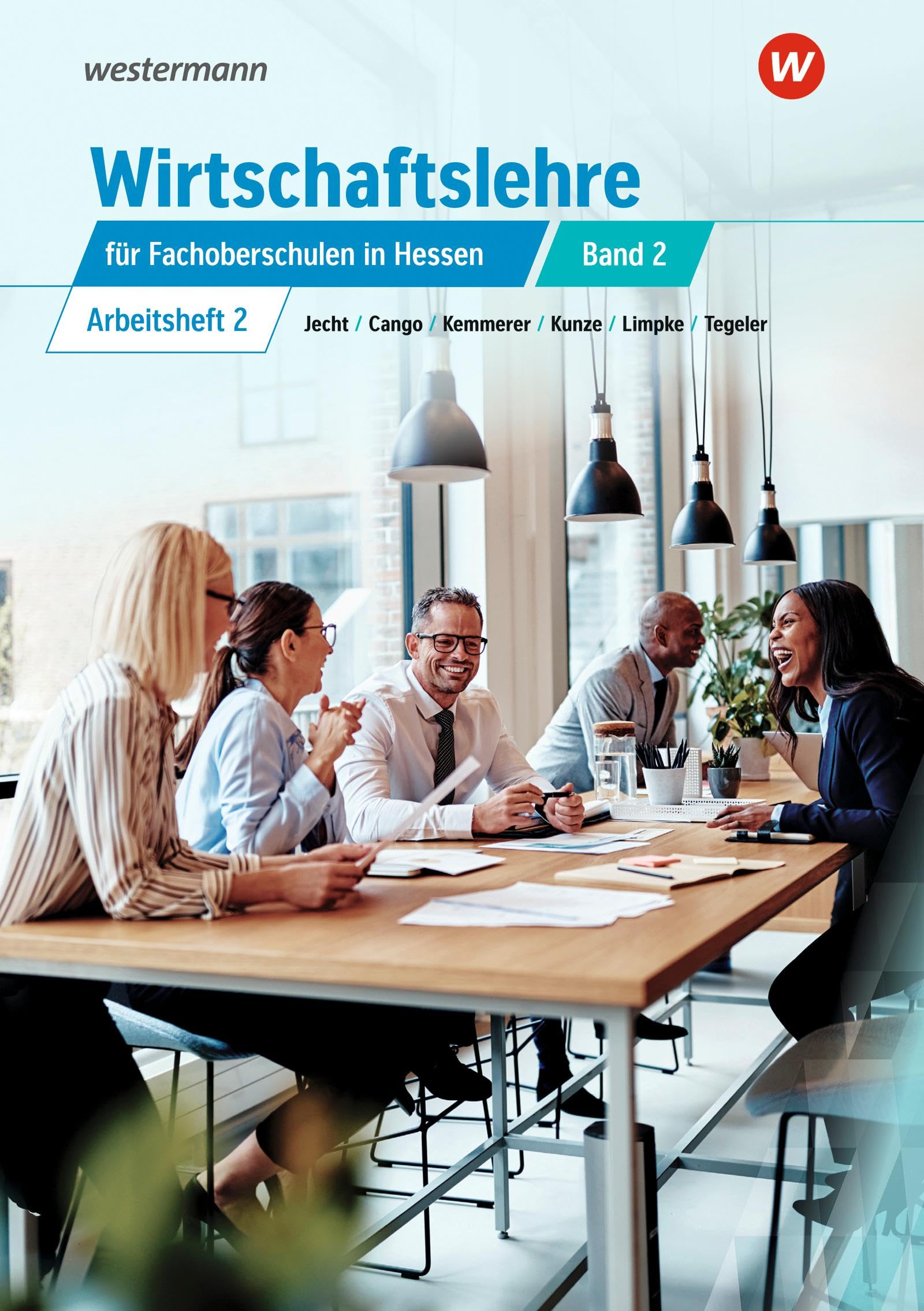 Wirtschaftslehre für Fachoberschulen 2. Arbeitsheft. Hessen Business, Finance & Career