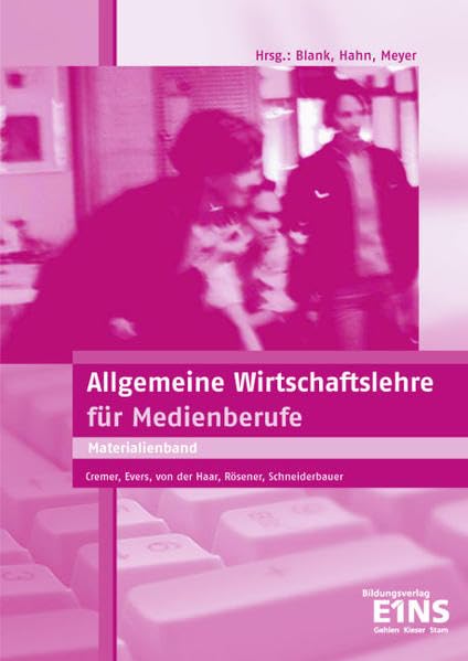 Allgemeine Wirtschaftslehre für Medienberufe. Lehrerhandbuch book