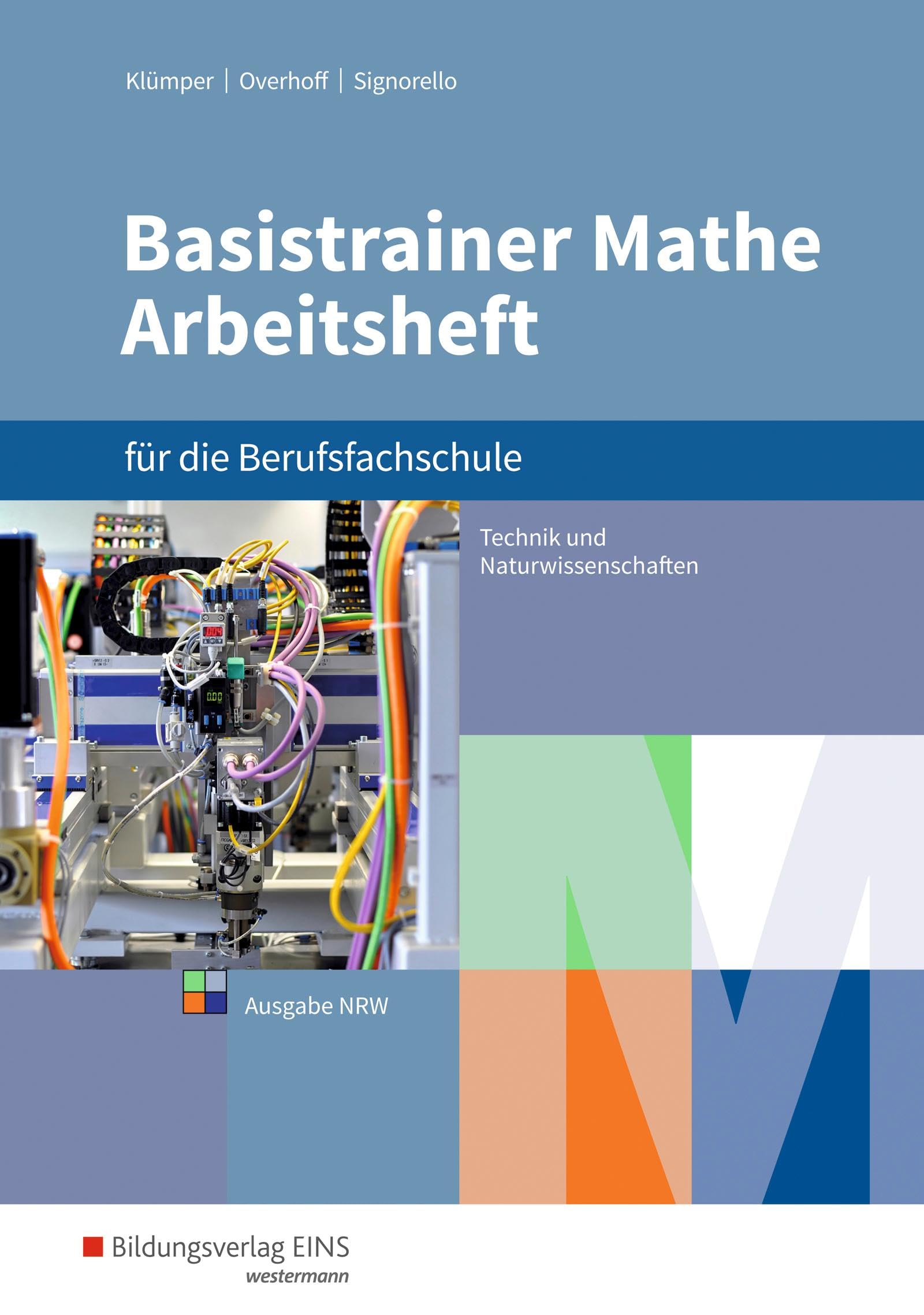 Basistrainer Mathe für Berufsfachschulen in Nordrhein-Westfalen: Fachrichtung Technik/Naturwissenschaften Arbeitsheft Professional & Reference Books