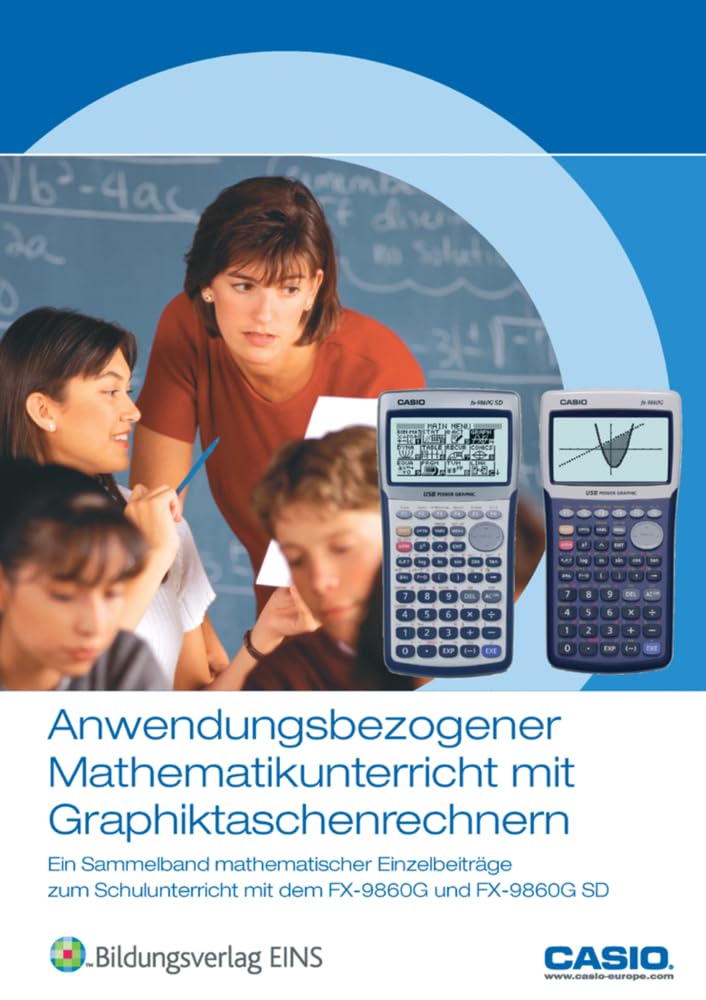 Anwendungsbezogener Mathematikunterricht mit Graphiktaschenrechnern Education & Training