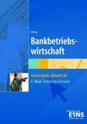 Bankbetriebswirtschaft: Lehr-/Fachbuch Business, Finance & Career