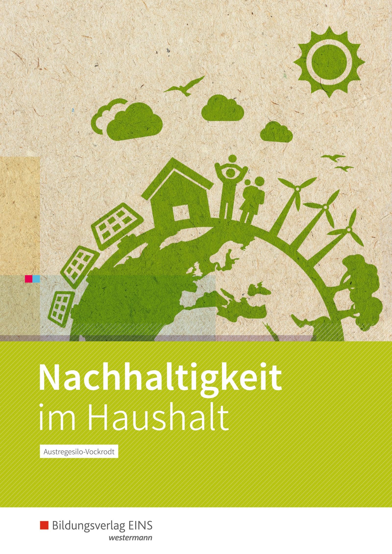 Nachhaltigkeit im Haushalt: Arbeitsbuch Study Guides