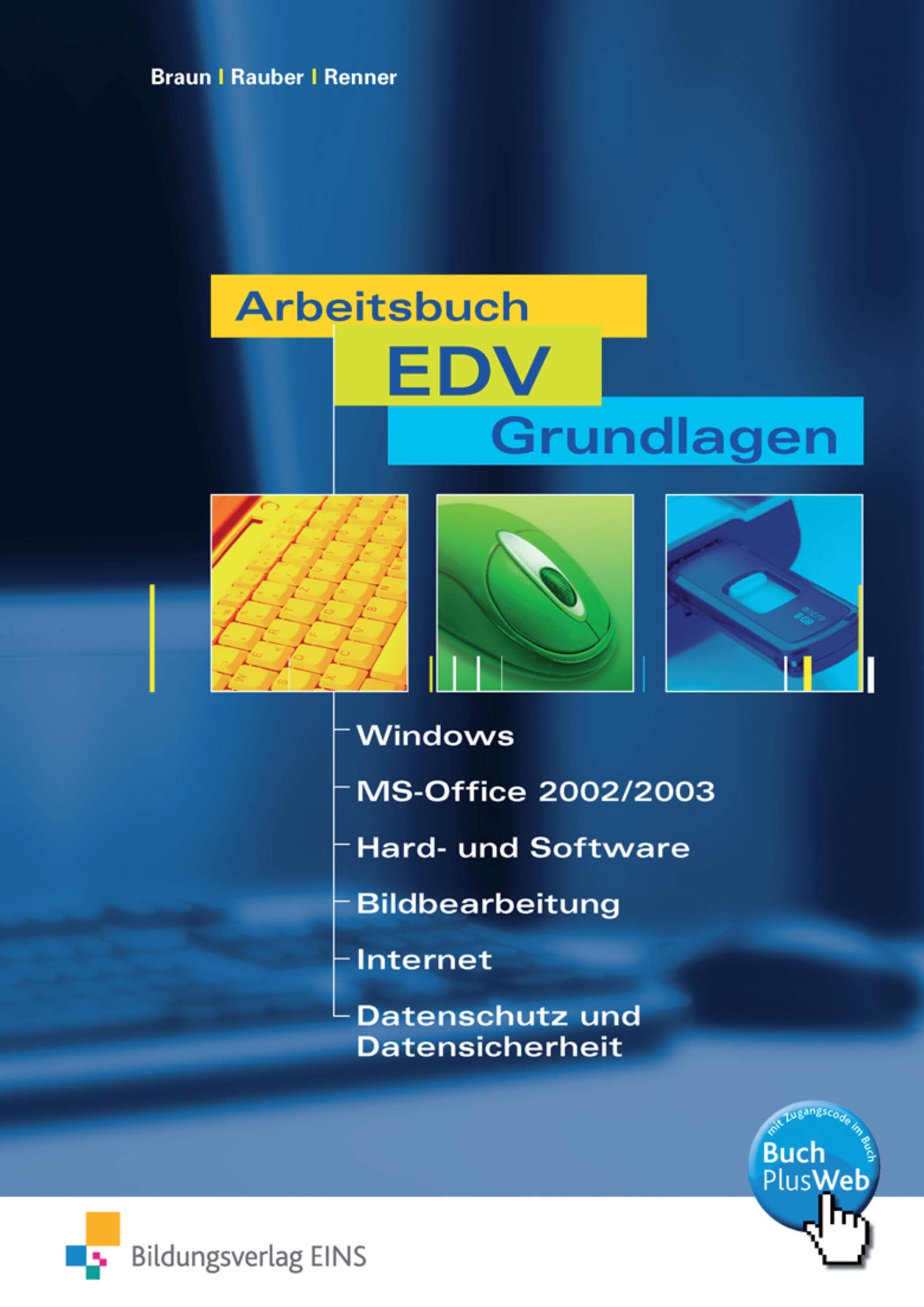 Arbeitsbuch EDV. Grundlagen. Arbeitsheft. Windows und MS-Office Study Guides