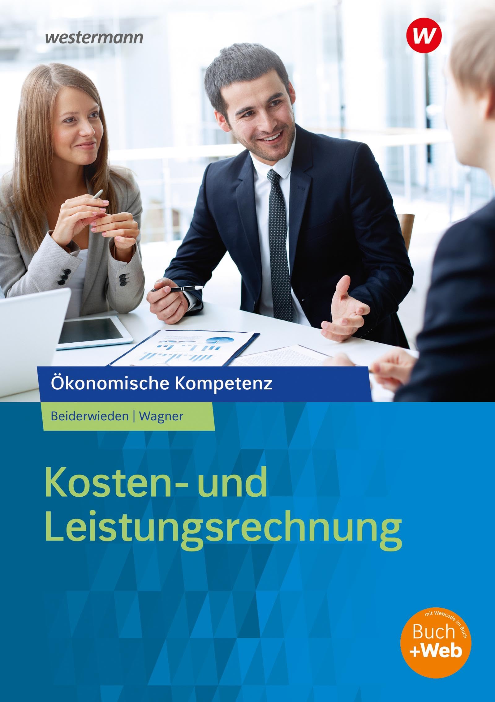 Kosten- und Leistungsrechnung. Arbeitsbuch Business, Finance & Career