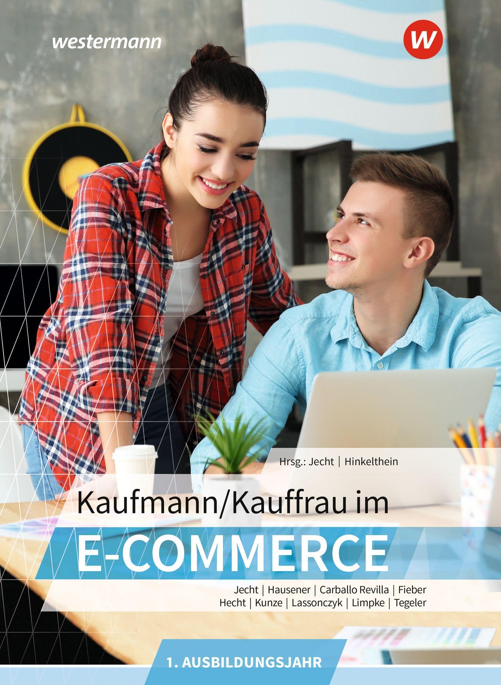 Kaufmann/Kauffrau im E-Commerce. 1. Ausbildungsjahr Schulbuch Business, Finance & Career