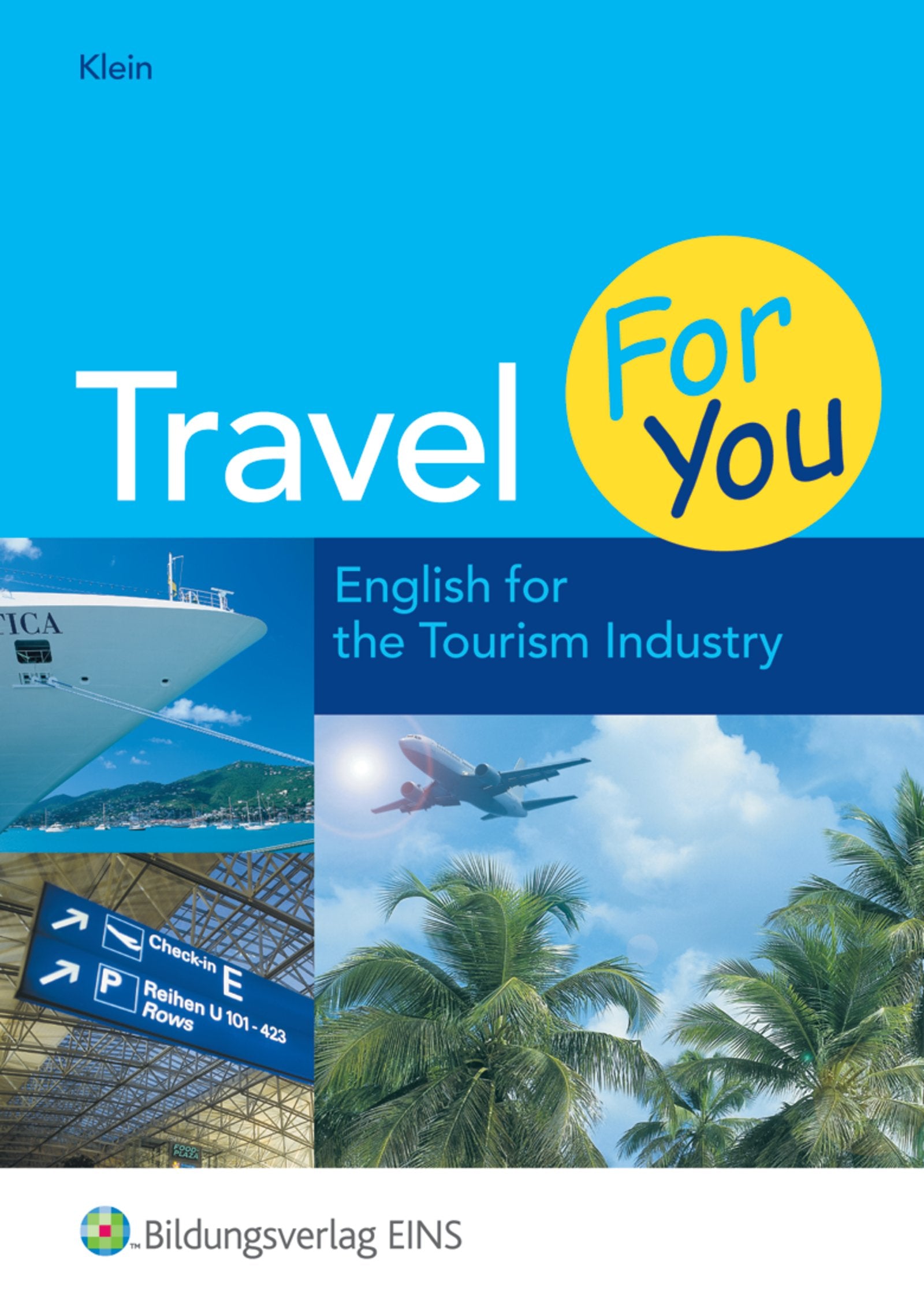Travel For You - English for the Tourism Industry: Schülerband Study Guides