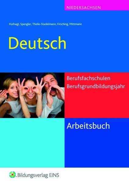 Arbeitsbuch Deutsch: für Berufsfachschulen und Berufsgrundbildungsjahr - Ausgabe Niedersachsen Arbeitsbuch Business, Finance & Career