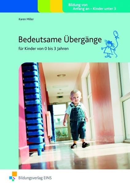 Bedeutsame Übergänge für Kinder von 0 bis 3 Jahren: Handbuch Learning & Reference