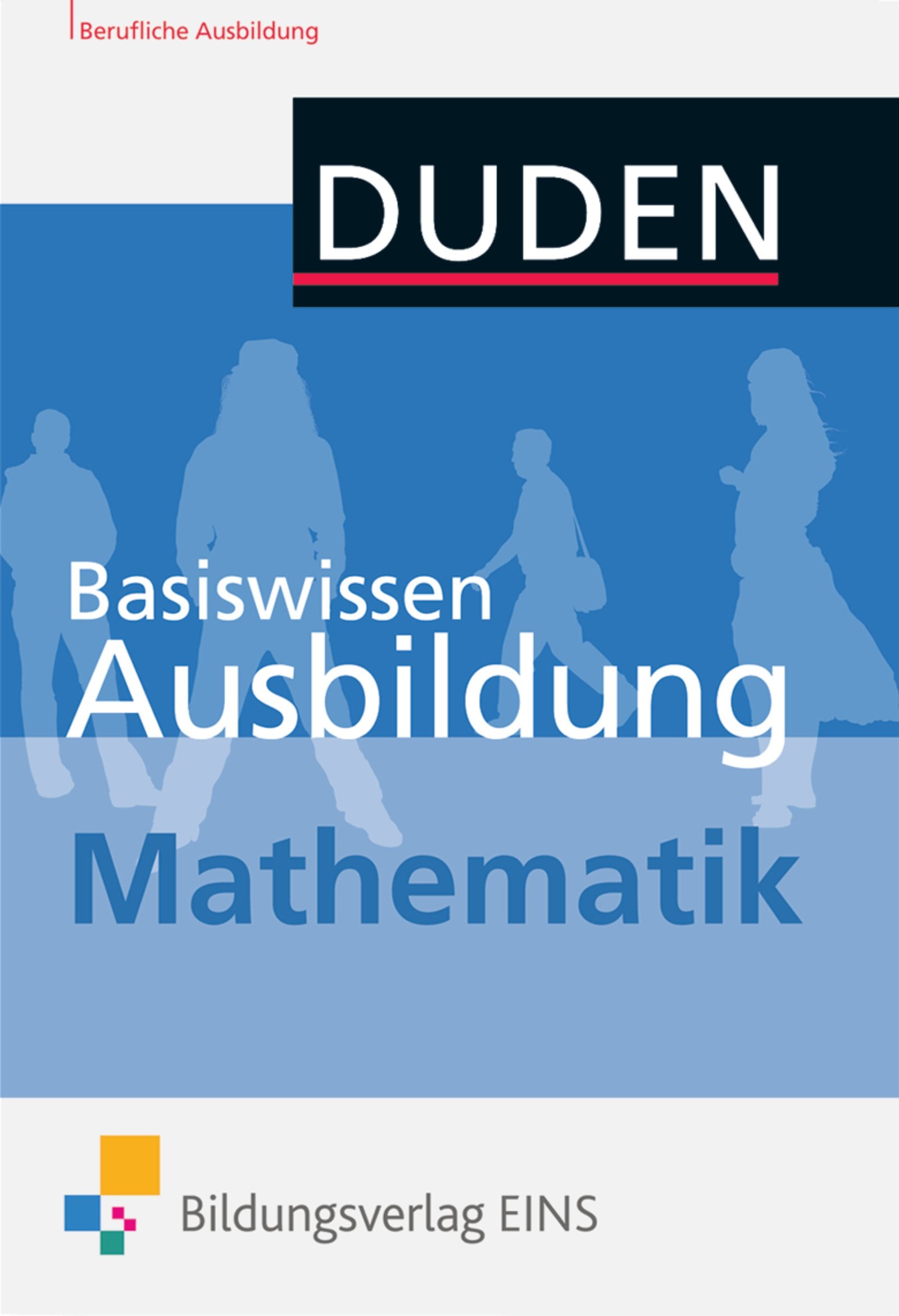 Basiswissen Ausbildung: Mathematik: Kompendium Study Guides