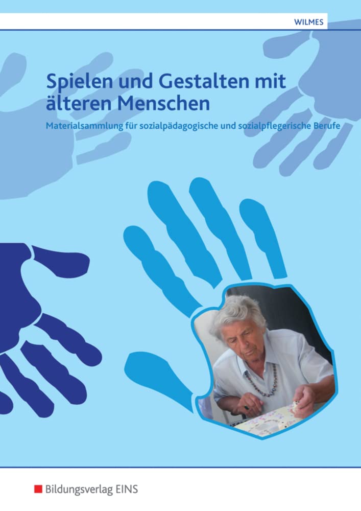 Spielen und Gestalten mit älteren Menschen Medicine
