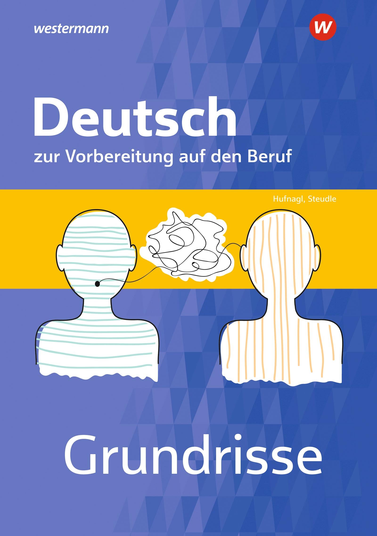 Grundrisse Deutsch zur Vorbereitung auf den Beruf. Arbeitsheft Business, Finance & Career