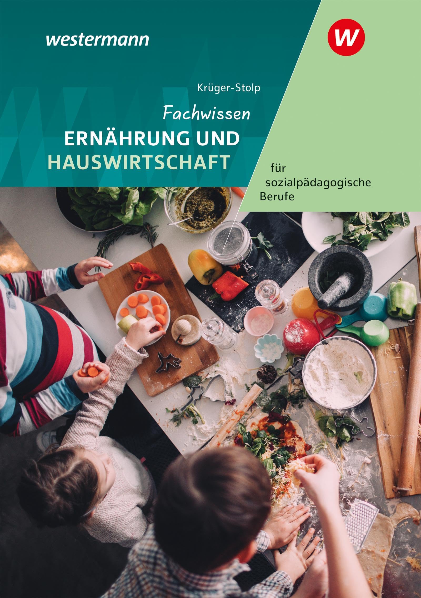 Fachwissen Ernährung und Hauswirtschaft für sozialpädagogische Berufe Business, Finance & Career
