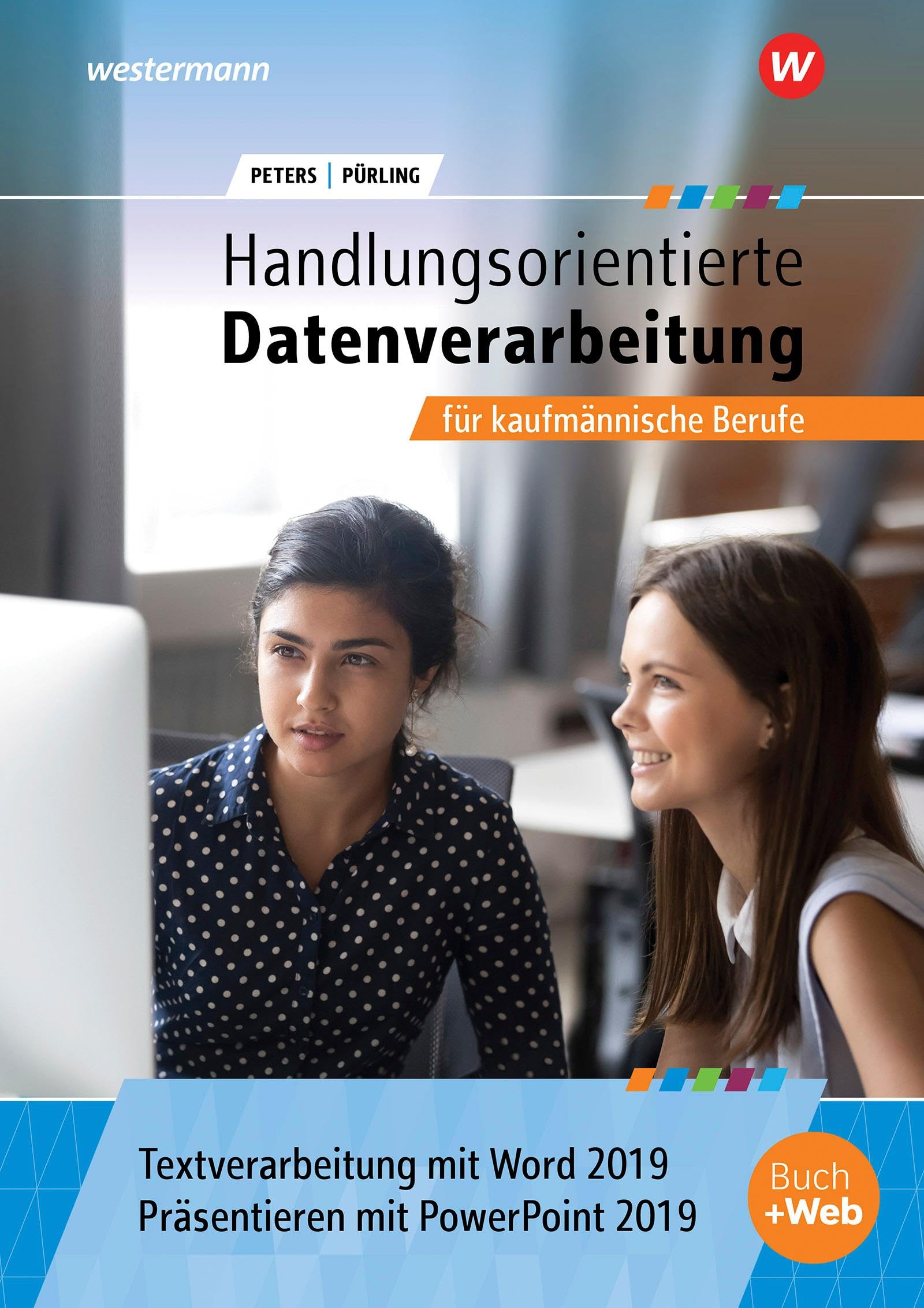 Handlungsorientierte Textverarbeitung und Präsentation mit Word und PowerPoint 2019 für kaufmännische Berufe: Schülerband Business, Finance & Career