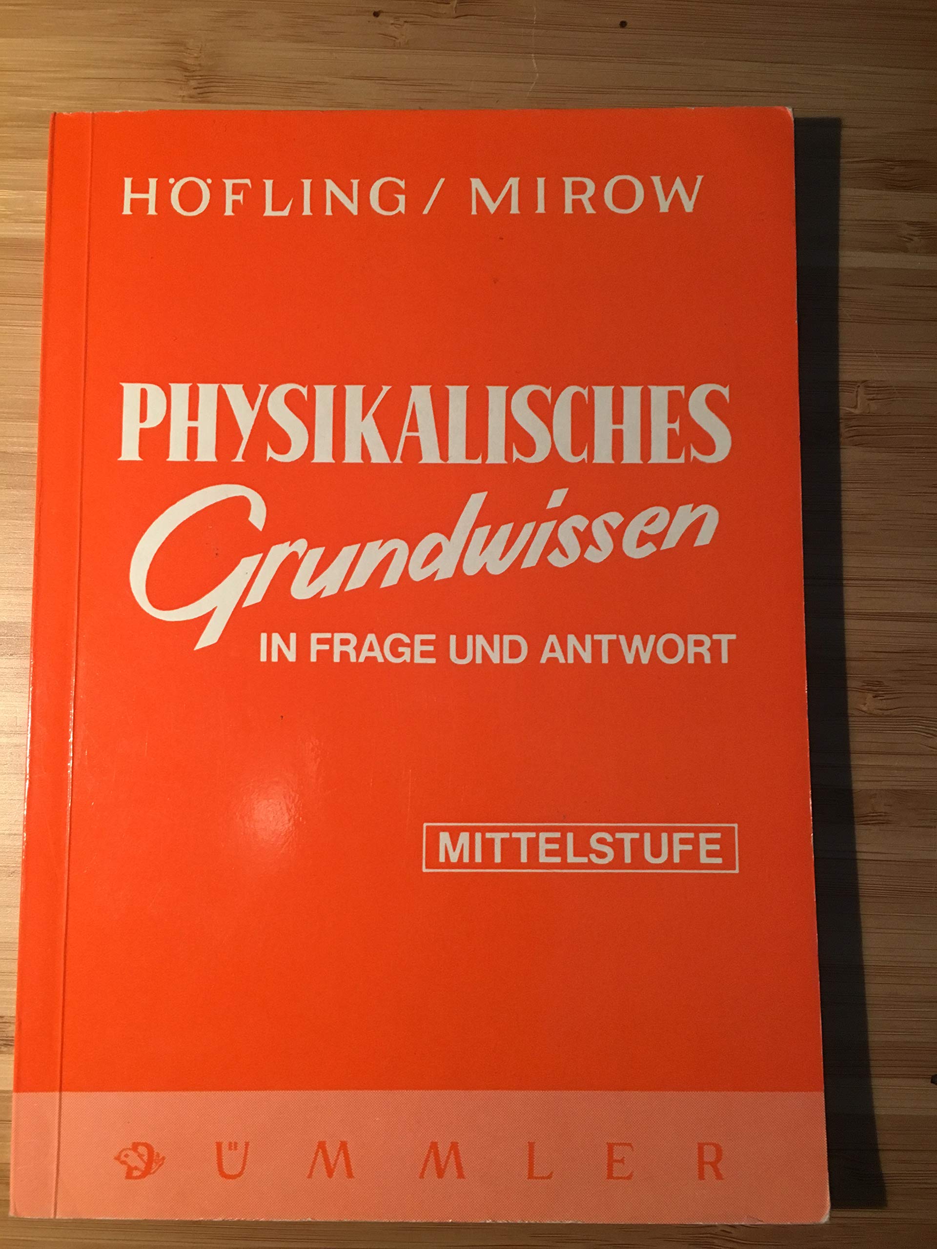 Physikalisches Grundwissen Mittelstufe in Frage und Antwort Books