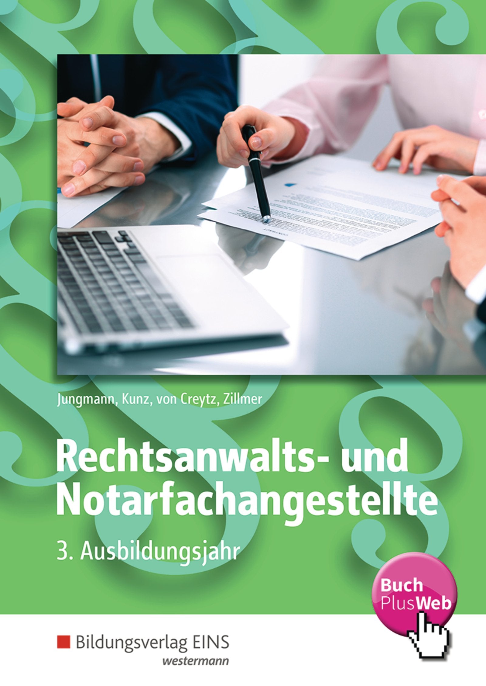 Rechtsanwalts- und Notarfachangestellte: 3. Ausbildungsjahr: Schülerband Law