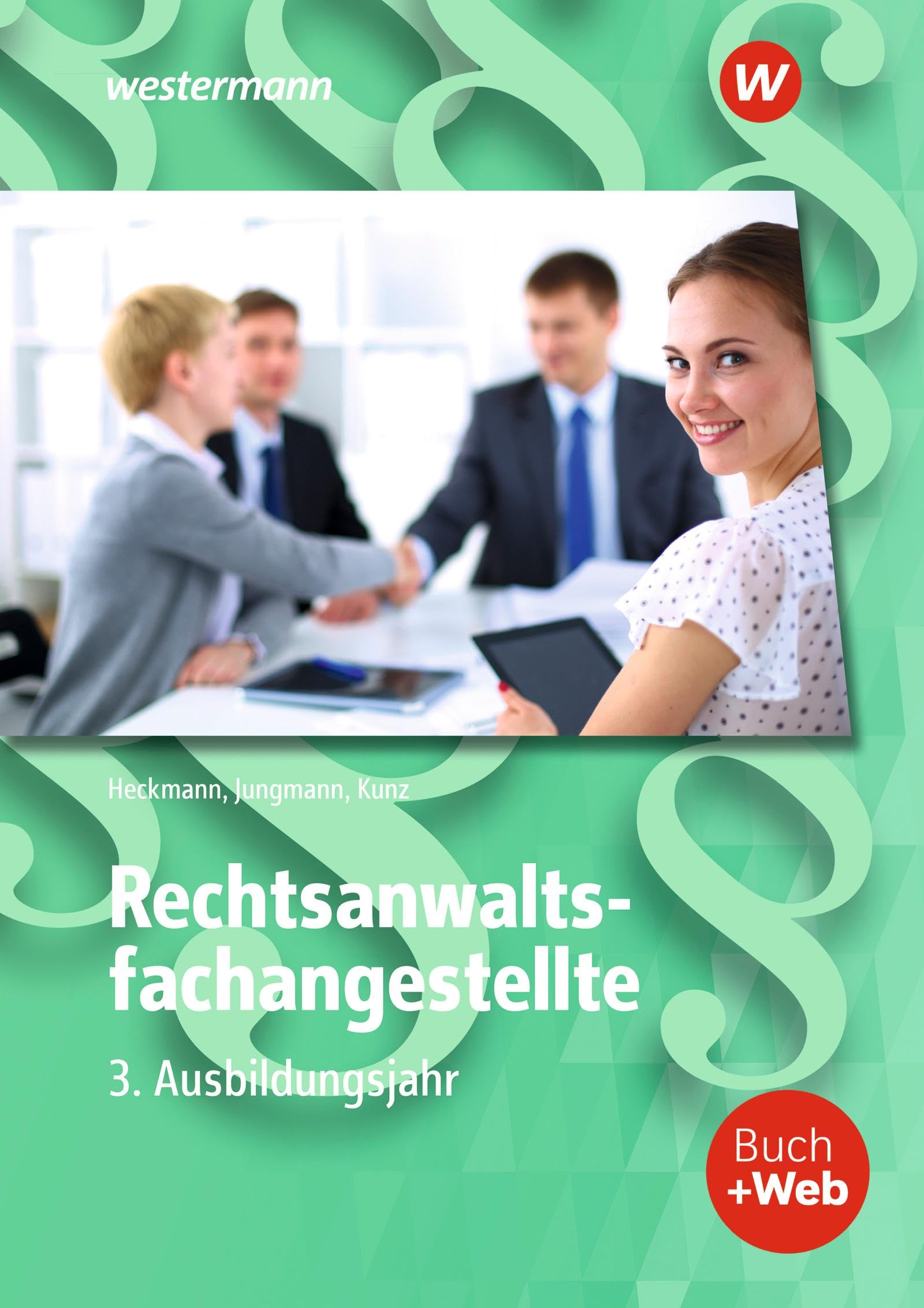 Rechtsanwaltsfachangestellte 3. Ausbildungsjahr. Schülerband Study Guides