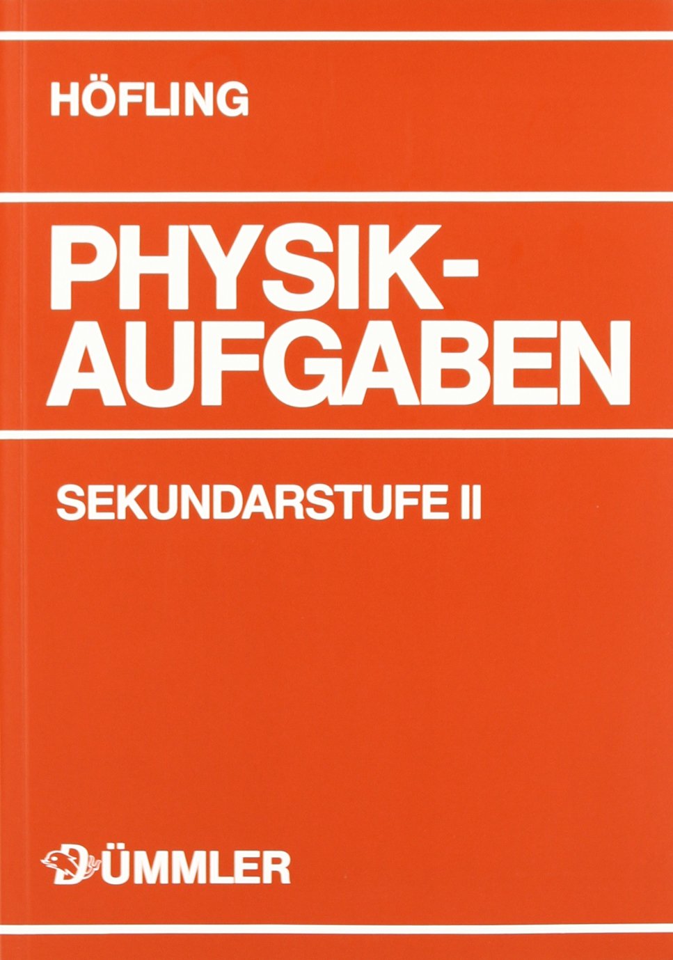 Physik, Physikaufgaben, Sekundarstufe II, Schülerausgabe: Aufgabenband (Physik Aufgaben: Physik Aufgaben Sekundarstufe I + II) Study Guides