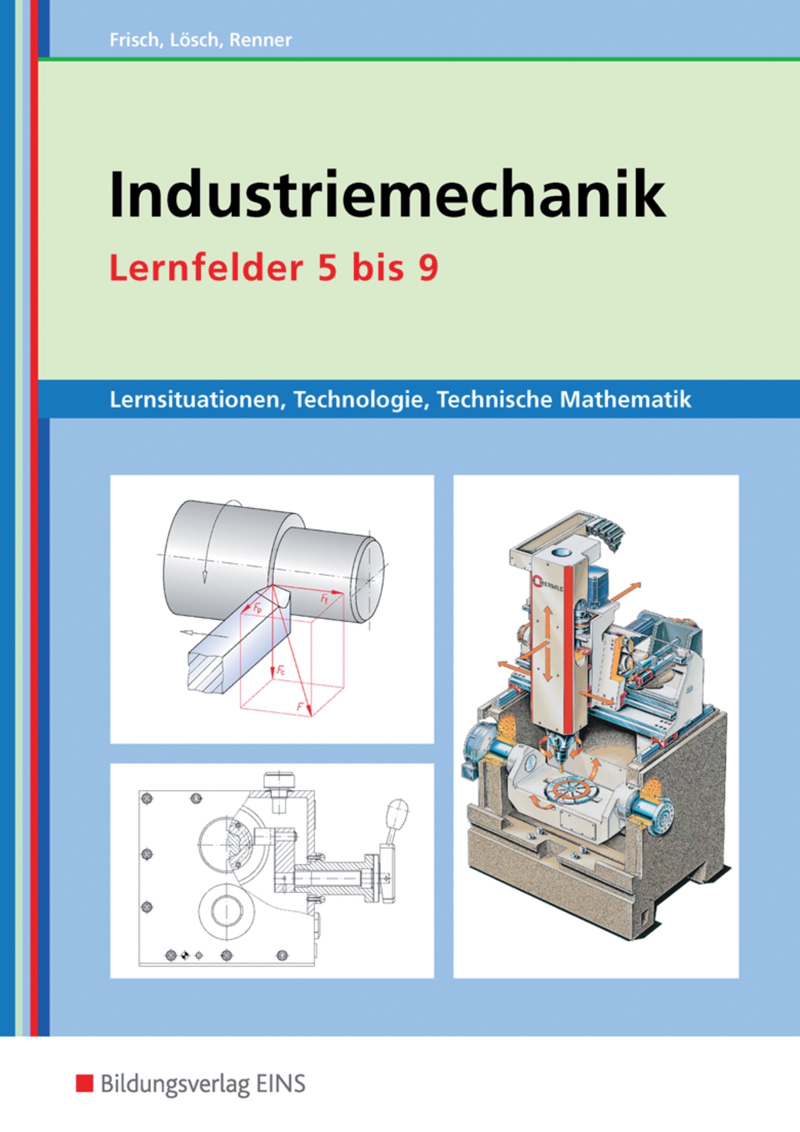 Industriemechanik Lernsituationen, Technologie, Technische Mathematik Business, Finance & Career