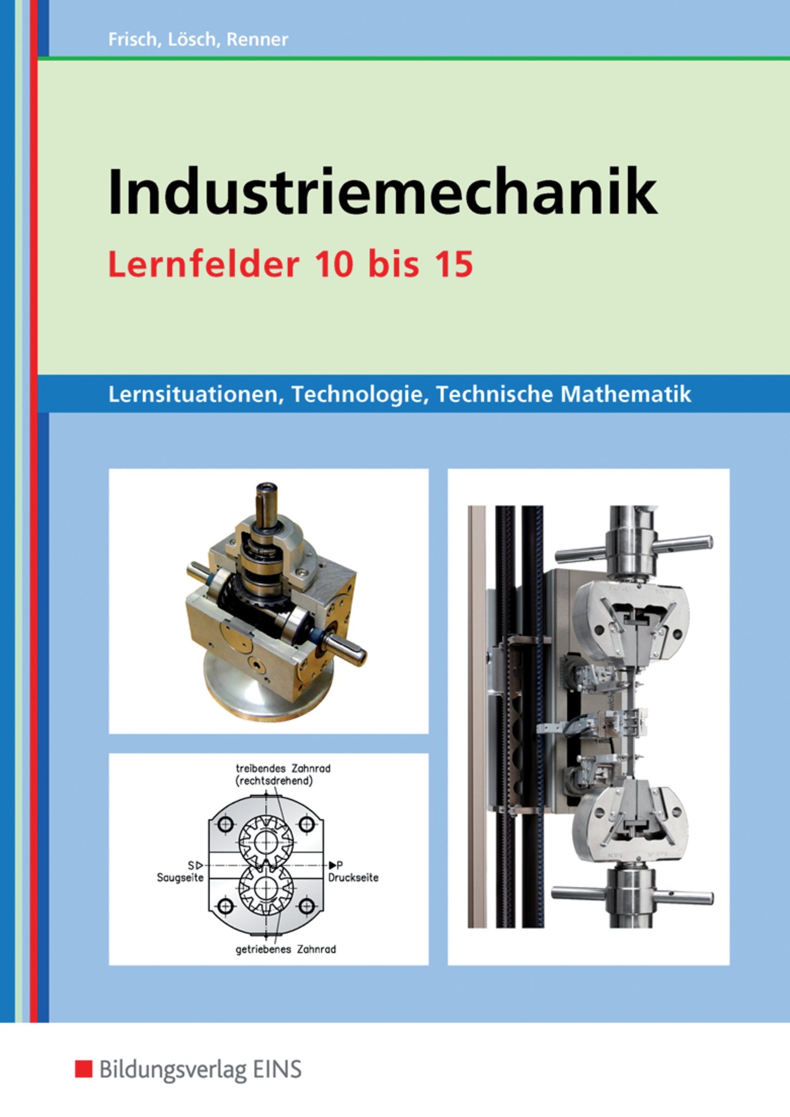 Industriemechanik Lernfelder 10 bis 15 Arbeitsheft Study Guides