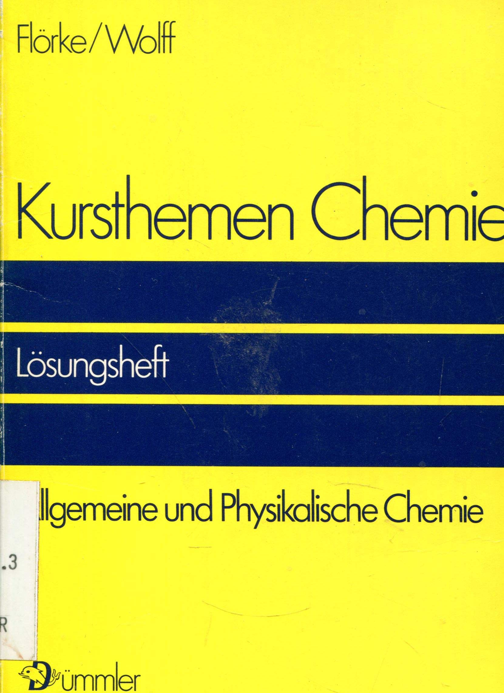 Kursthemen Chemie Lösungsheft Allgemeine und Physikalische Chemie Natural Sciences