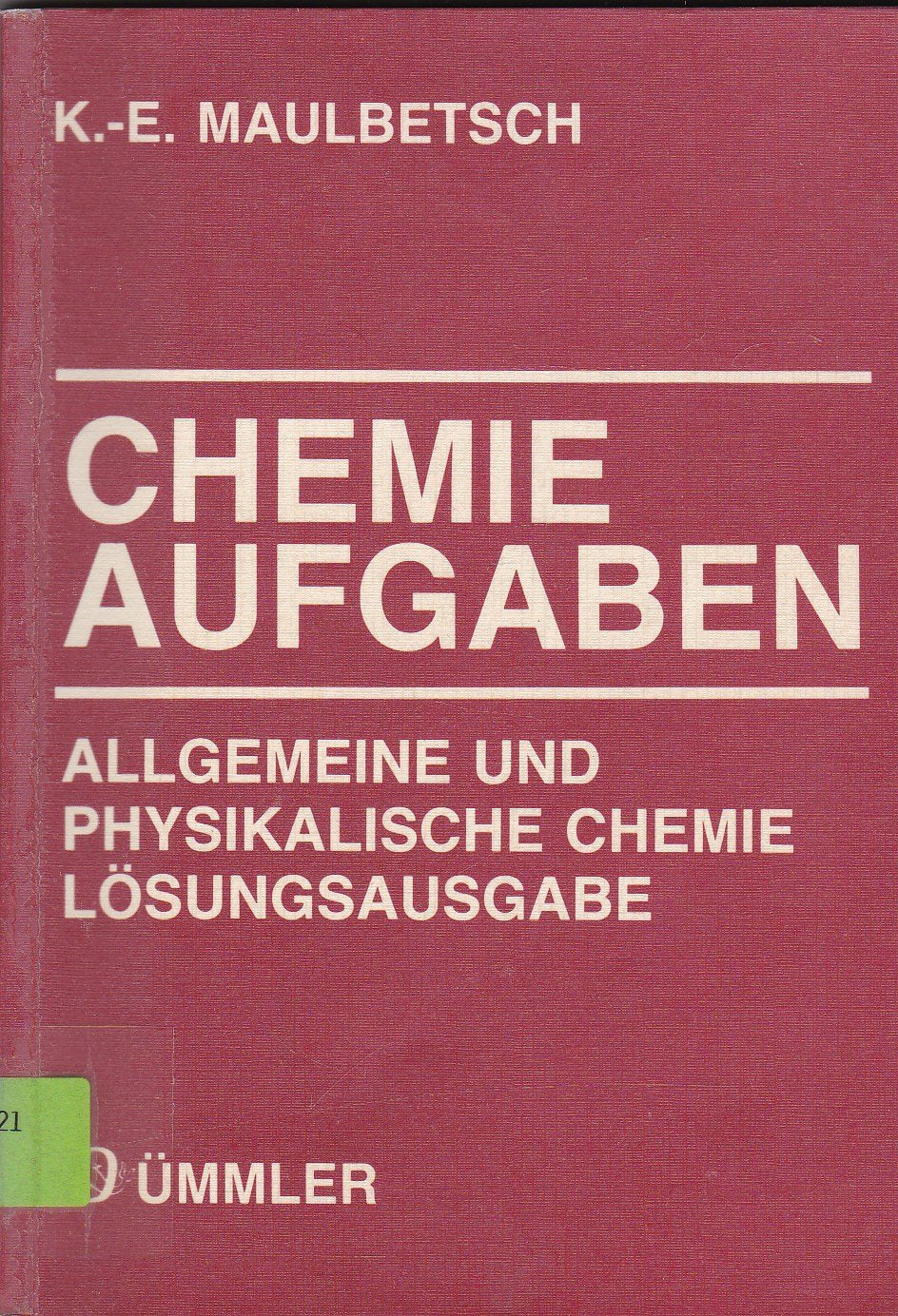 Chemieaufgaben, Allgemeine und Physikalische Chemie, Lösungsausgabe Learning & Reference