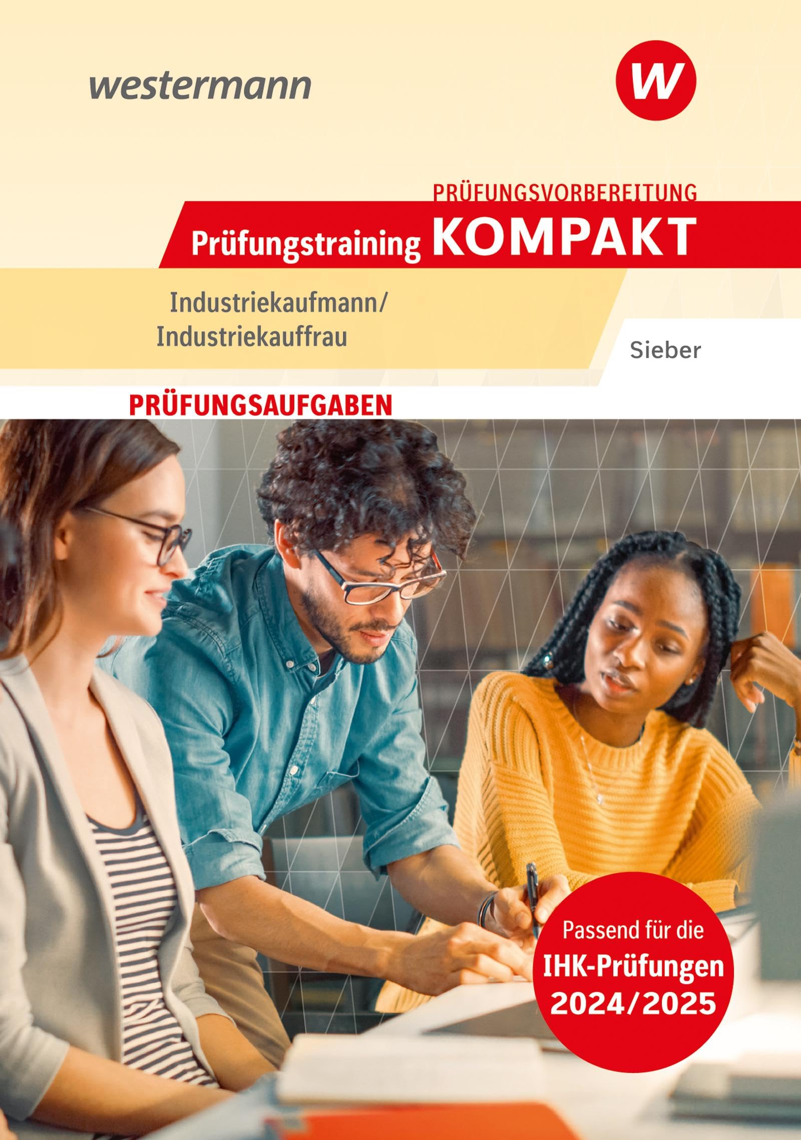 Prüfungsvorbereitung Prüfungstraining KOMPAKT - Industriekaufmann/Industriekauffrau Business, Finance & Career