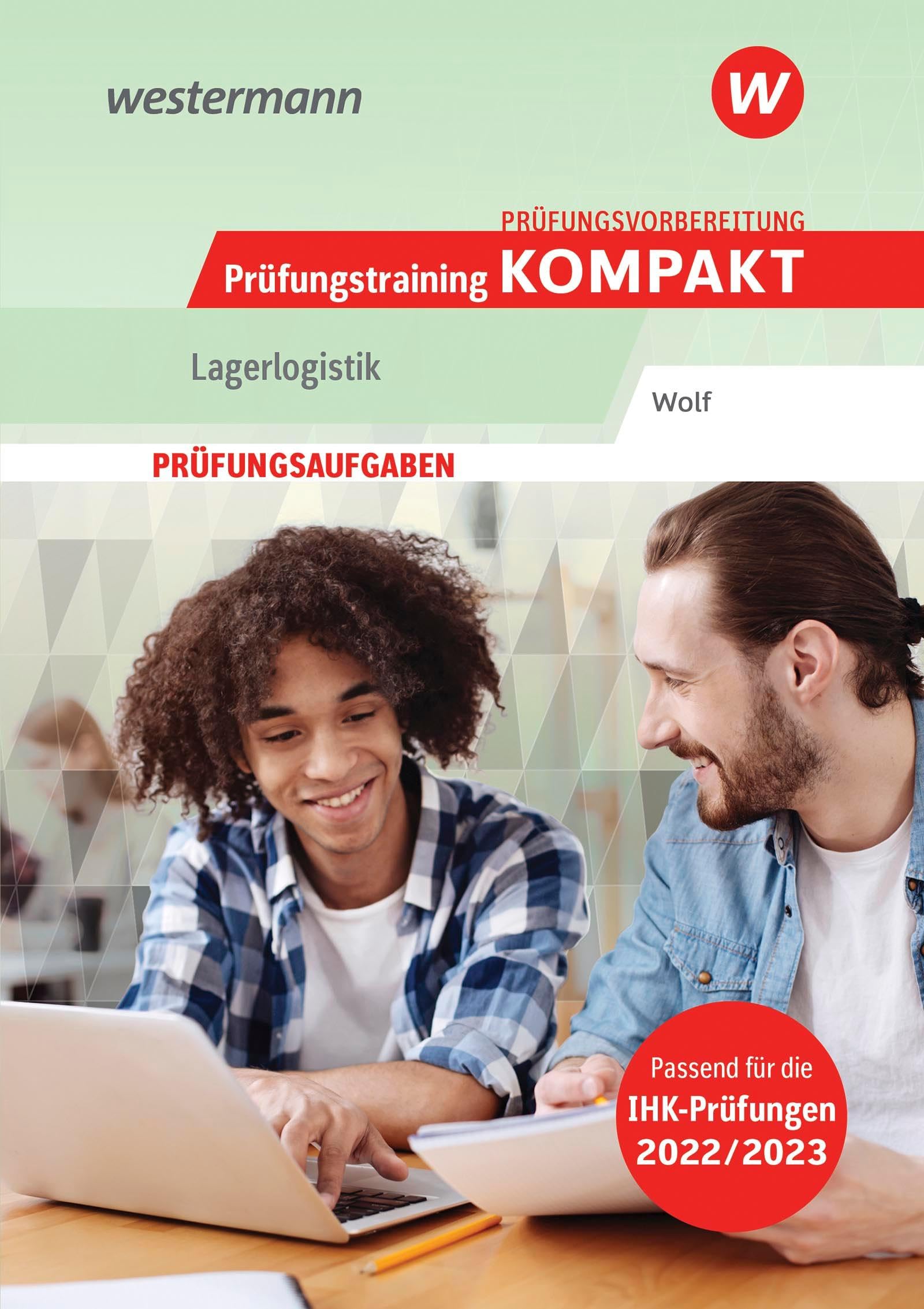 Prüfungsvorbereitung Prüfungstraining KOMPAKT - Lagerlogistik: Prüfungsaufgaben (Prüfungsvorbereitung Prüfungswissen KOMPAKT: Lagerlogistik) Business, Finance & Career