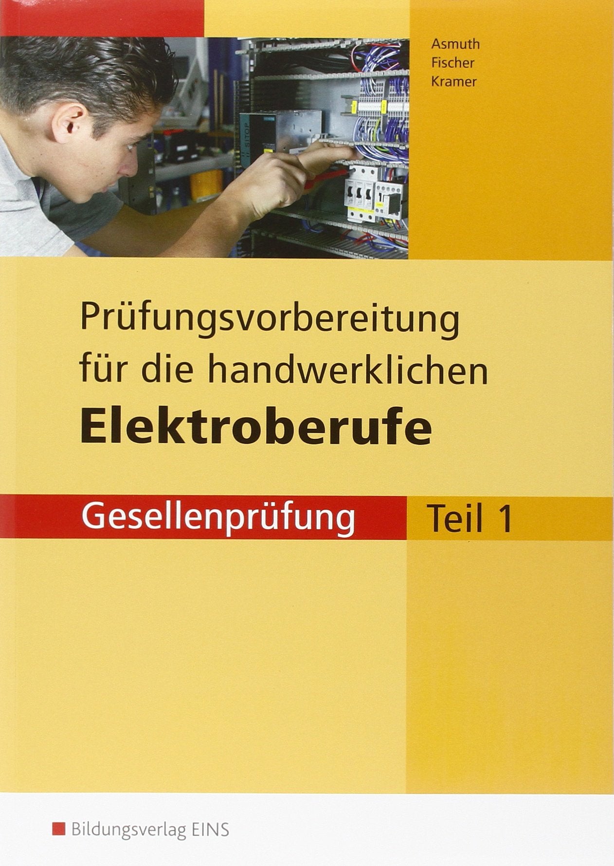 Prüfungsvorbereitung für die handwerklichen Elektroberufe. Gesellenprüfung Teil 1 Study Guides